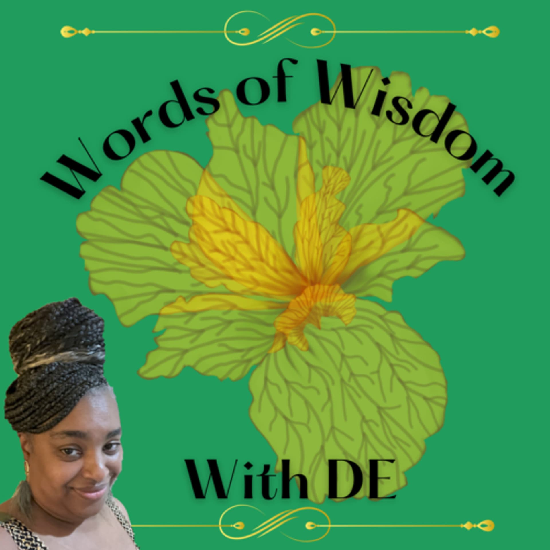 Words of Wisdom with DE - Podcasts