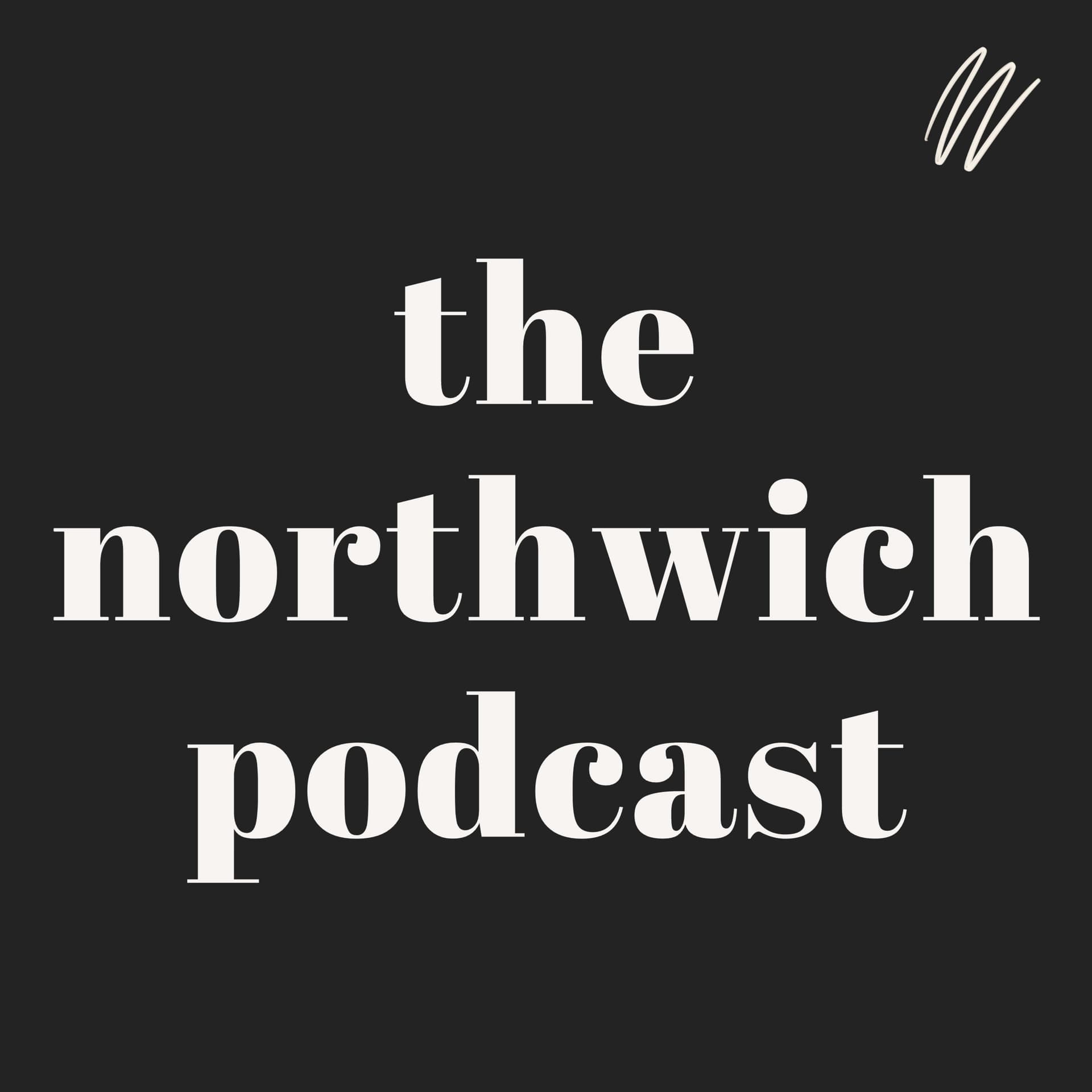 The Northwich Podcast - Podcasts