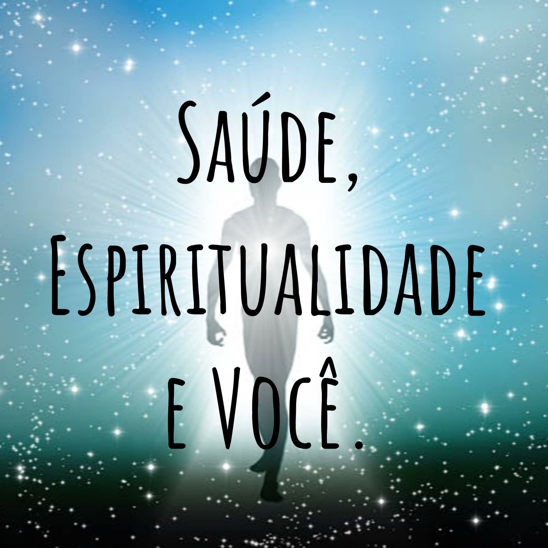 Saúde, Espiritualidade e Você. - Podcasts