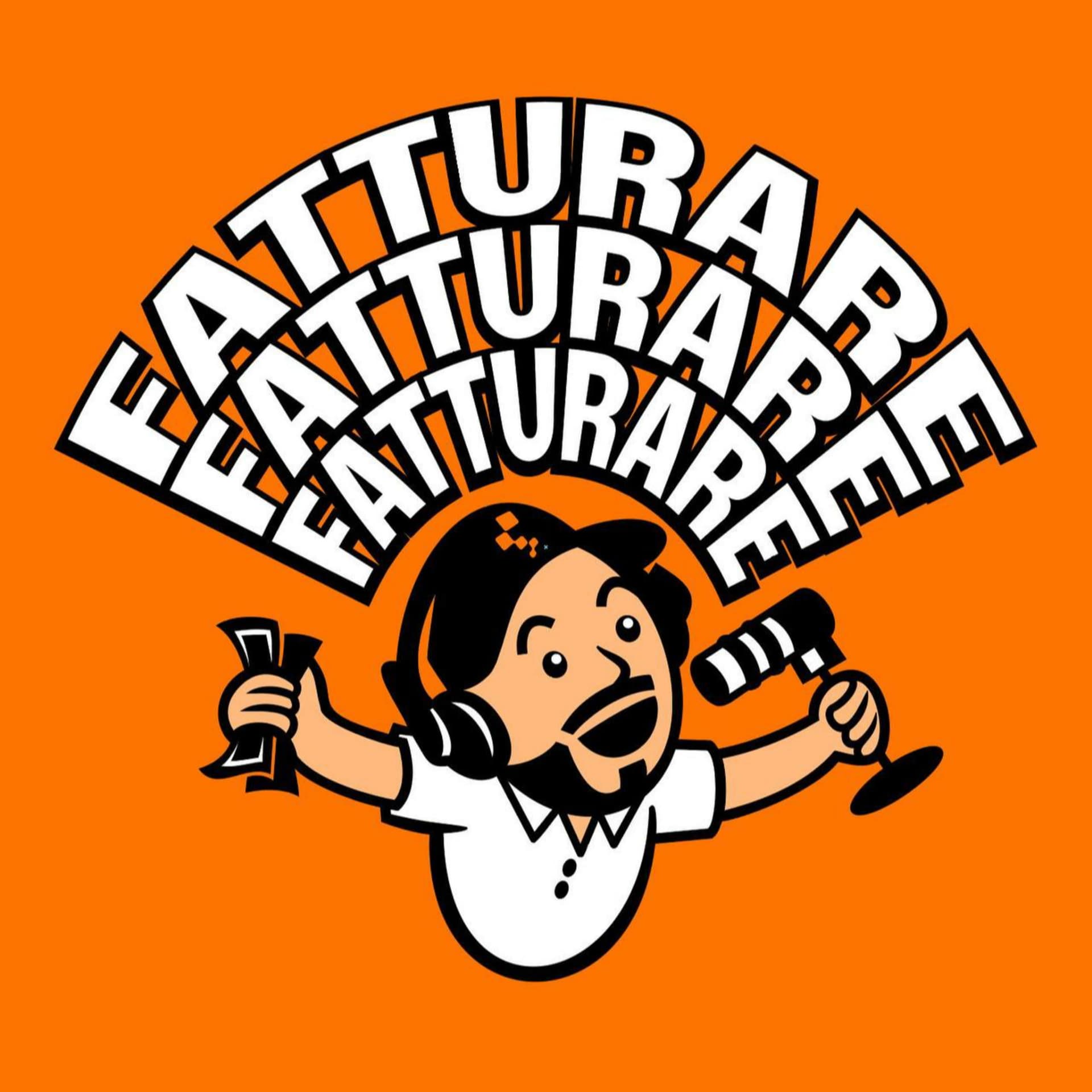 Fatturare Fatturare Fatturare - Podcasts
