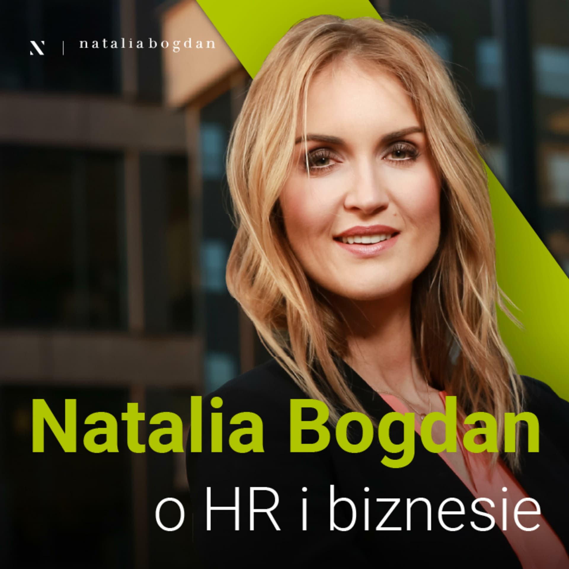 Natalia Bogdan o HR i biznesie - Podcasts