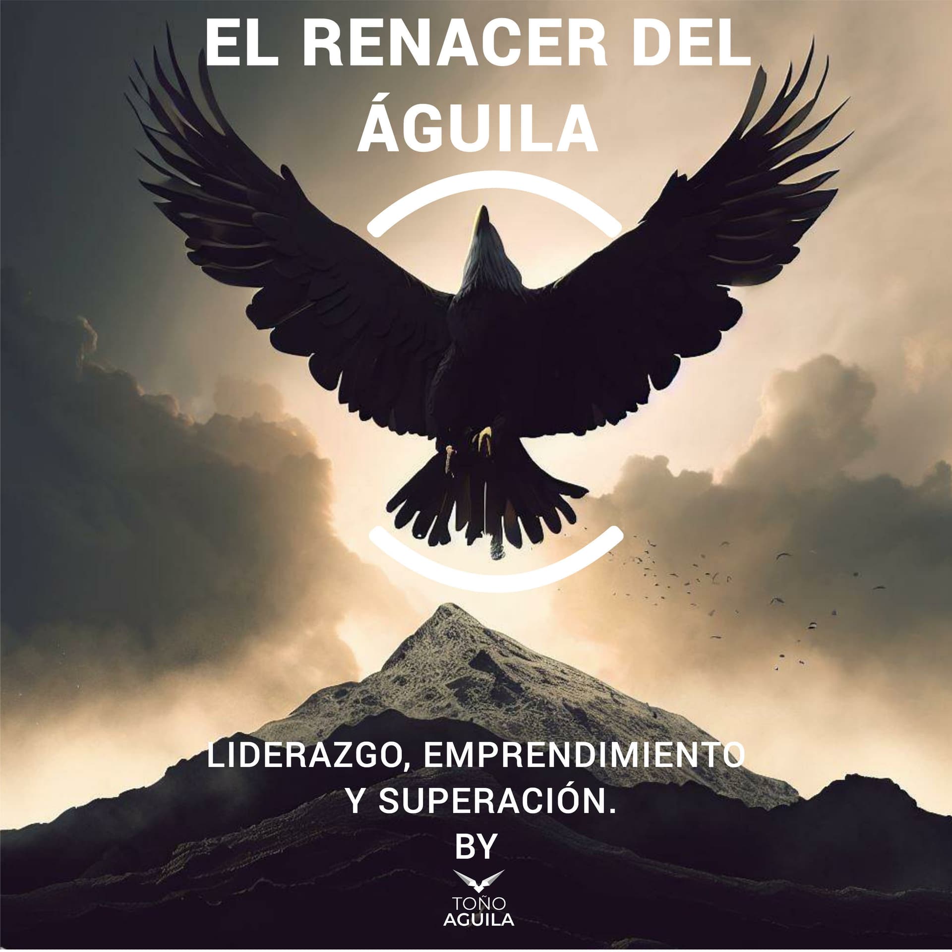 El RENACER DEL ÁGUILA - Podcasts