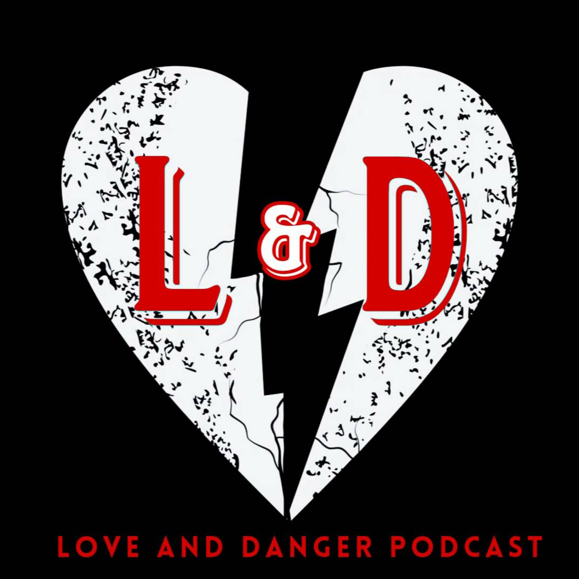 Love and Danger - Podcasts