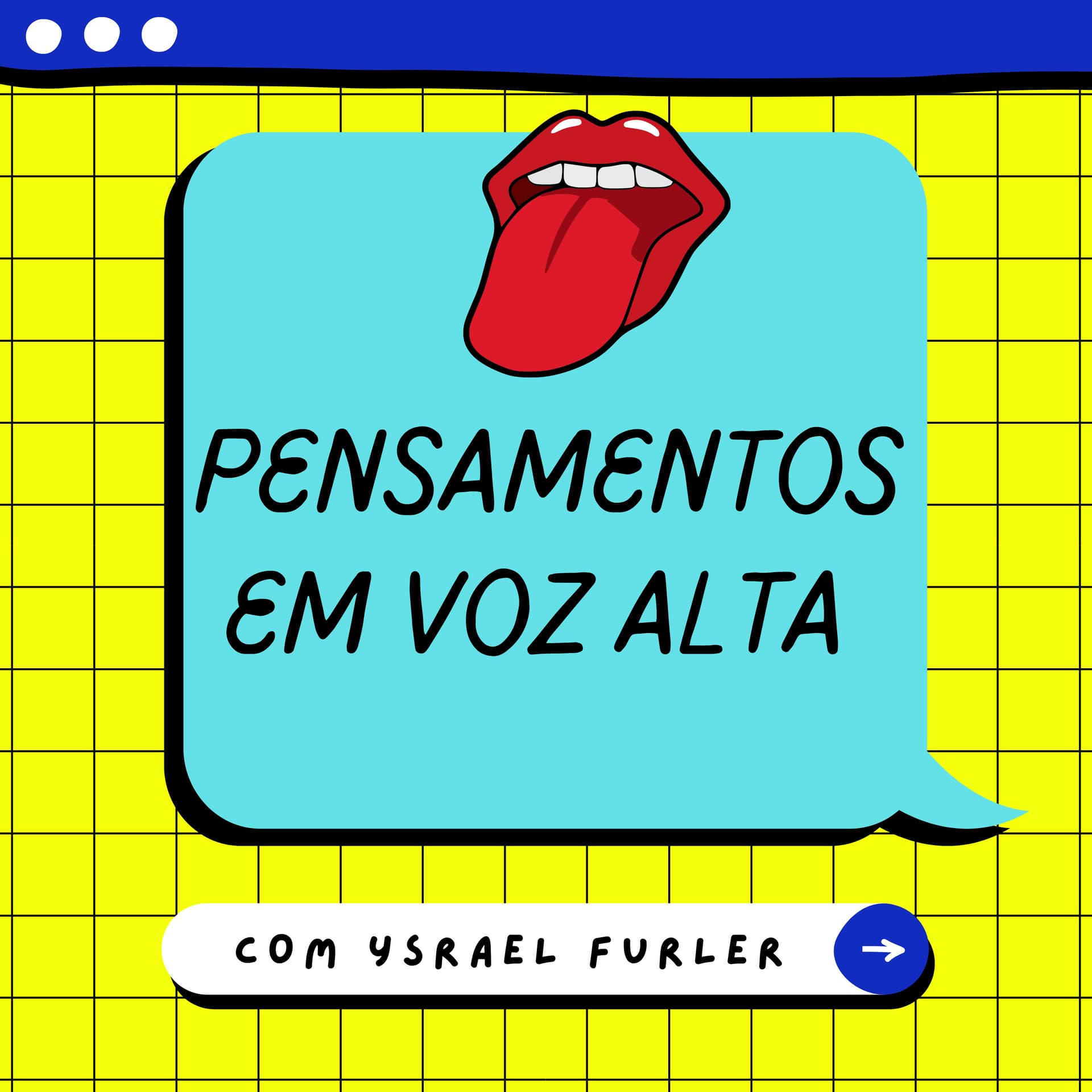 Pensamentos em Voz Alta - Podcasts