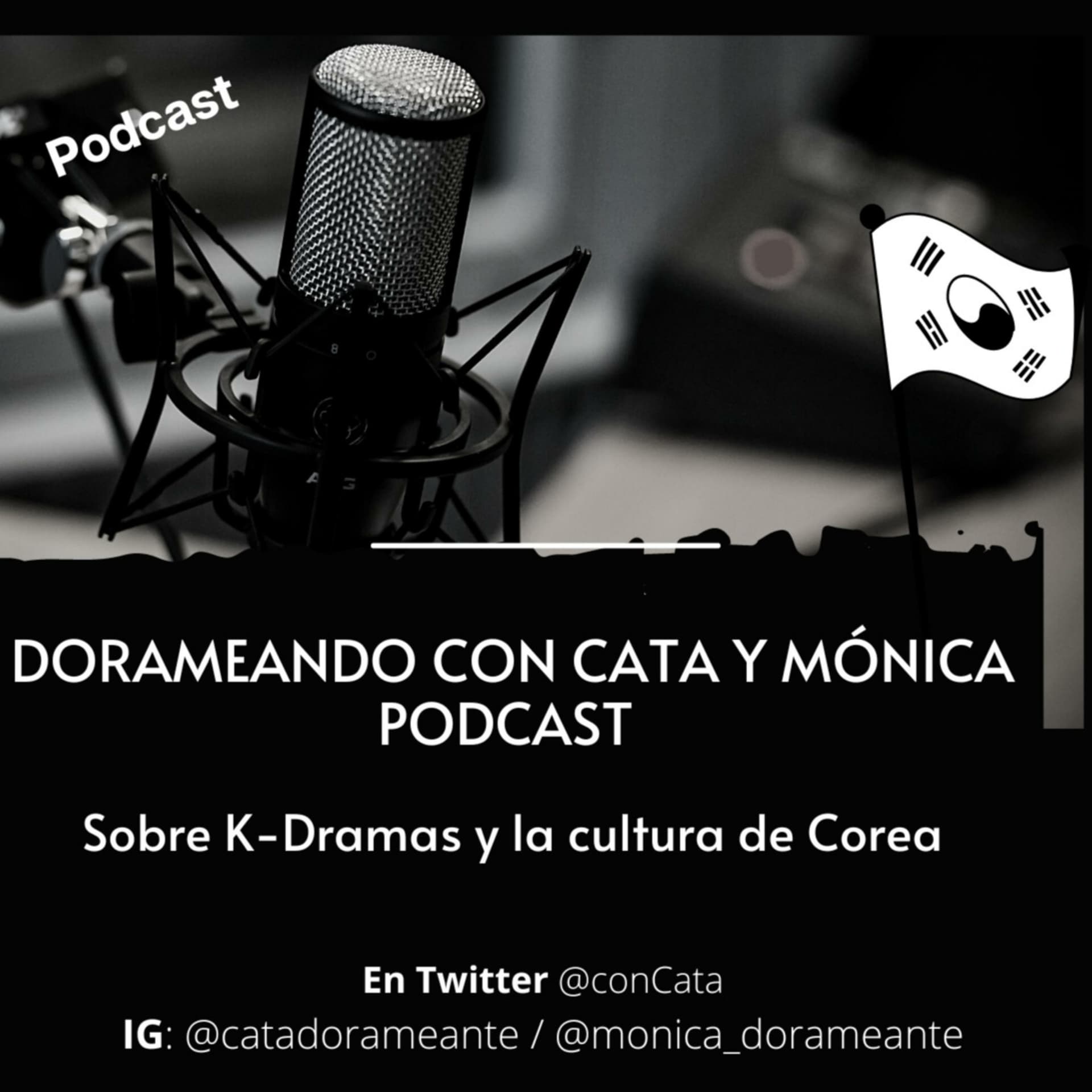 Dorameando con Cata y Mónica - Podcasts