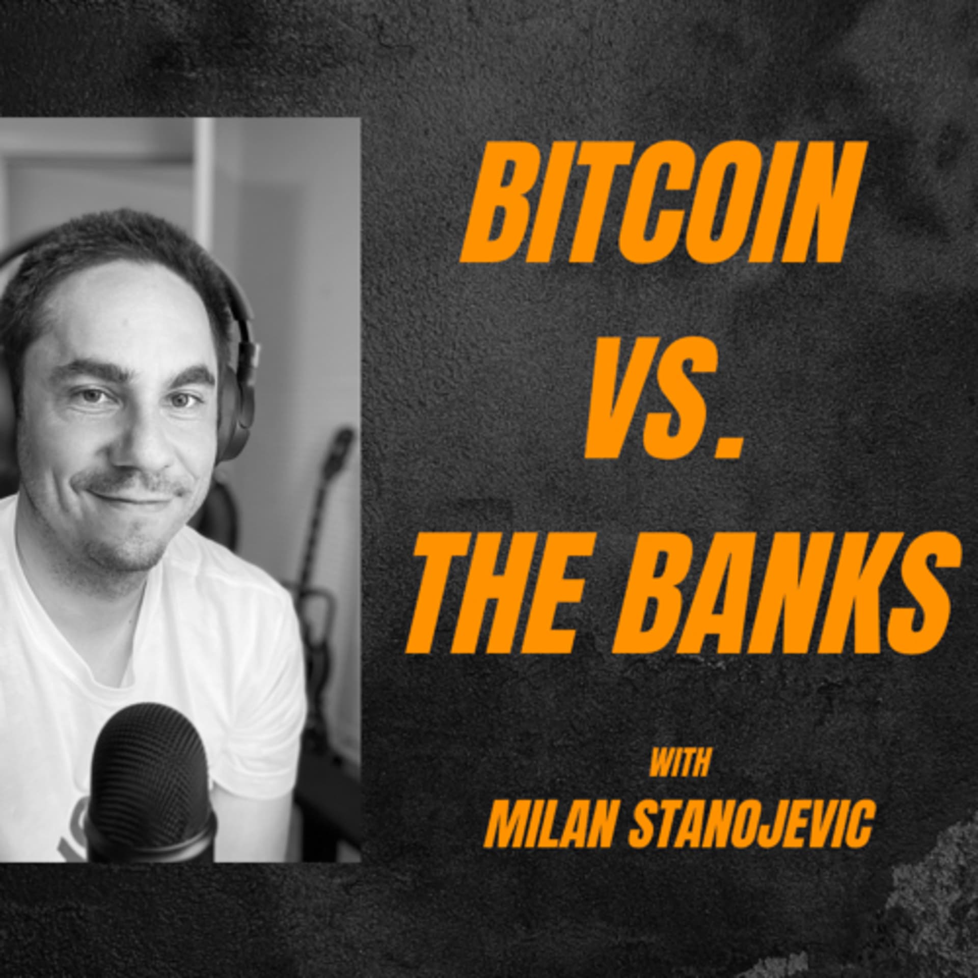 Bitcoin Versus the Banks - Podcasts