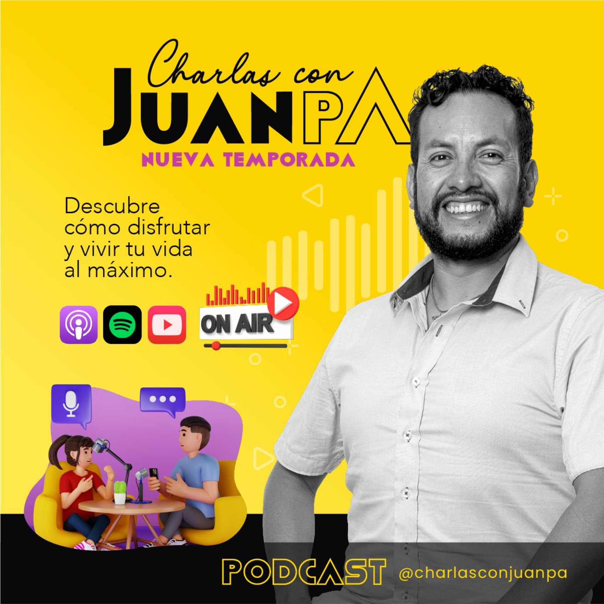 Charlas con JuanPa - Podcasts
