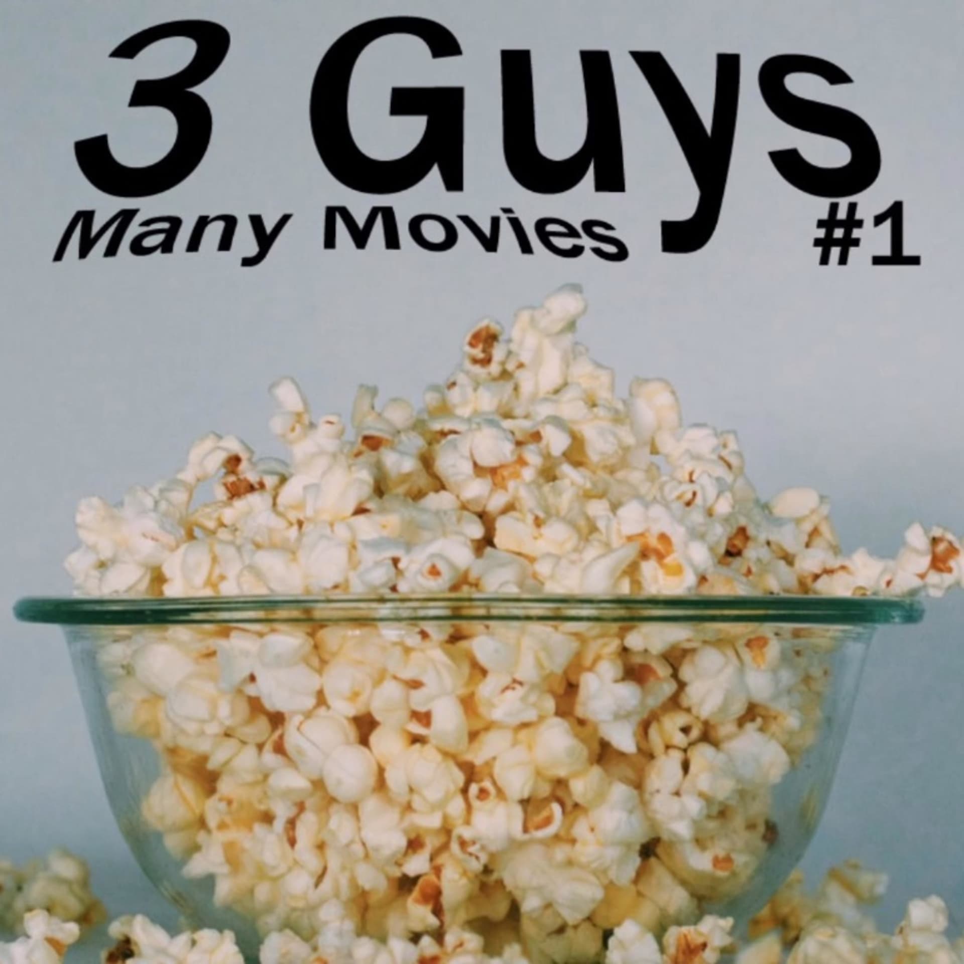 3GuysManyMovies - Podcasts