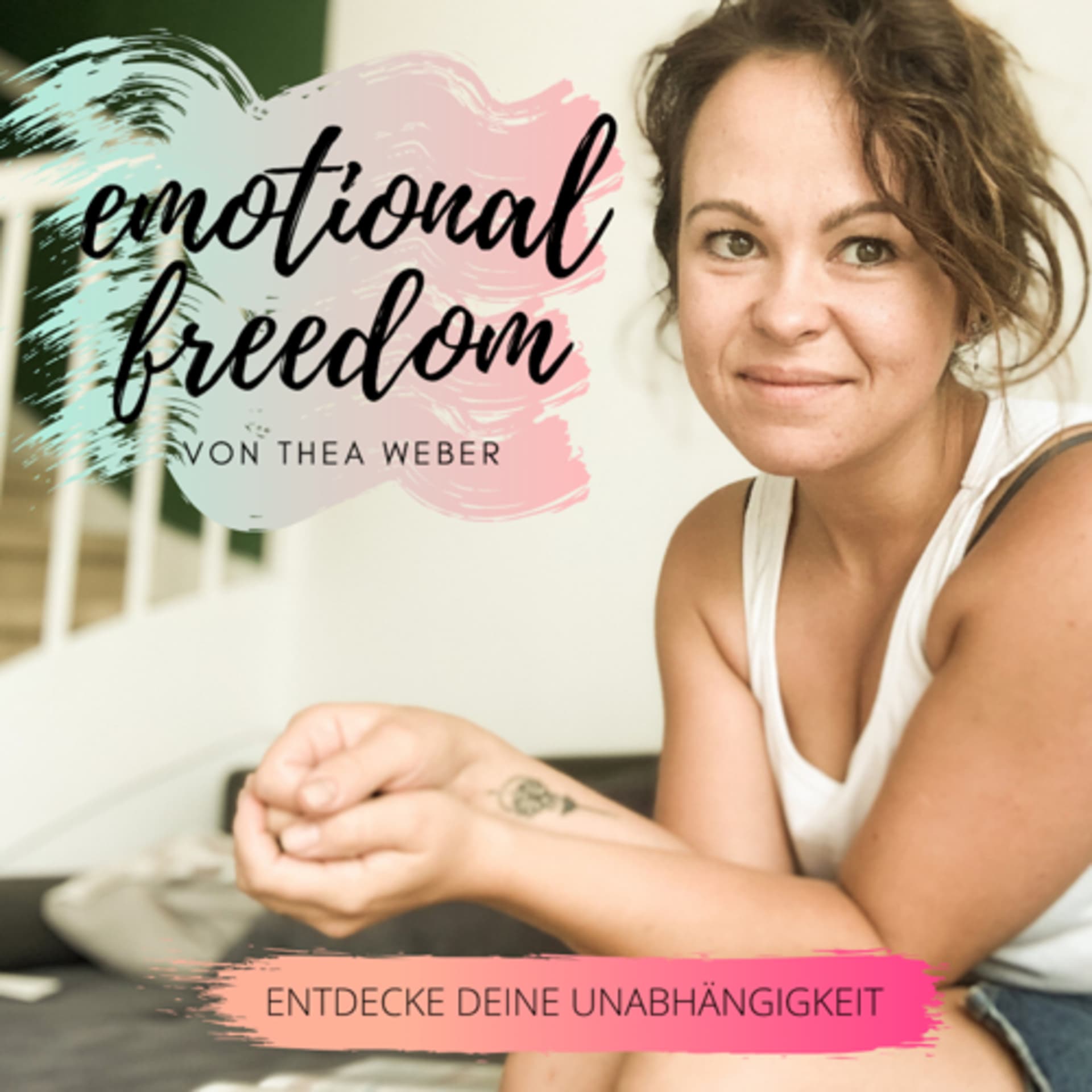 Emotional Freedom - (emotional) Frei sein! - Podcasts