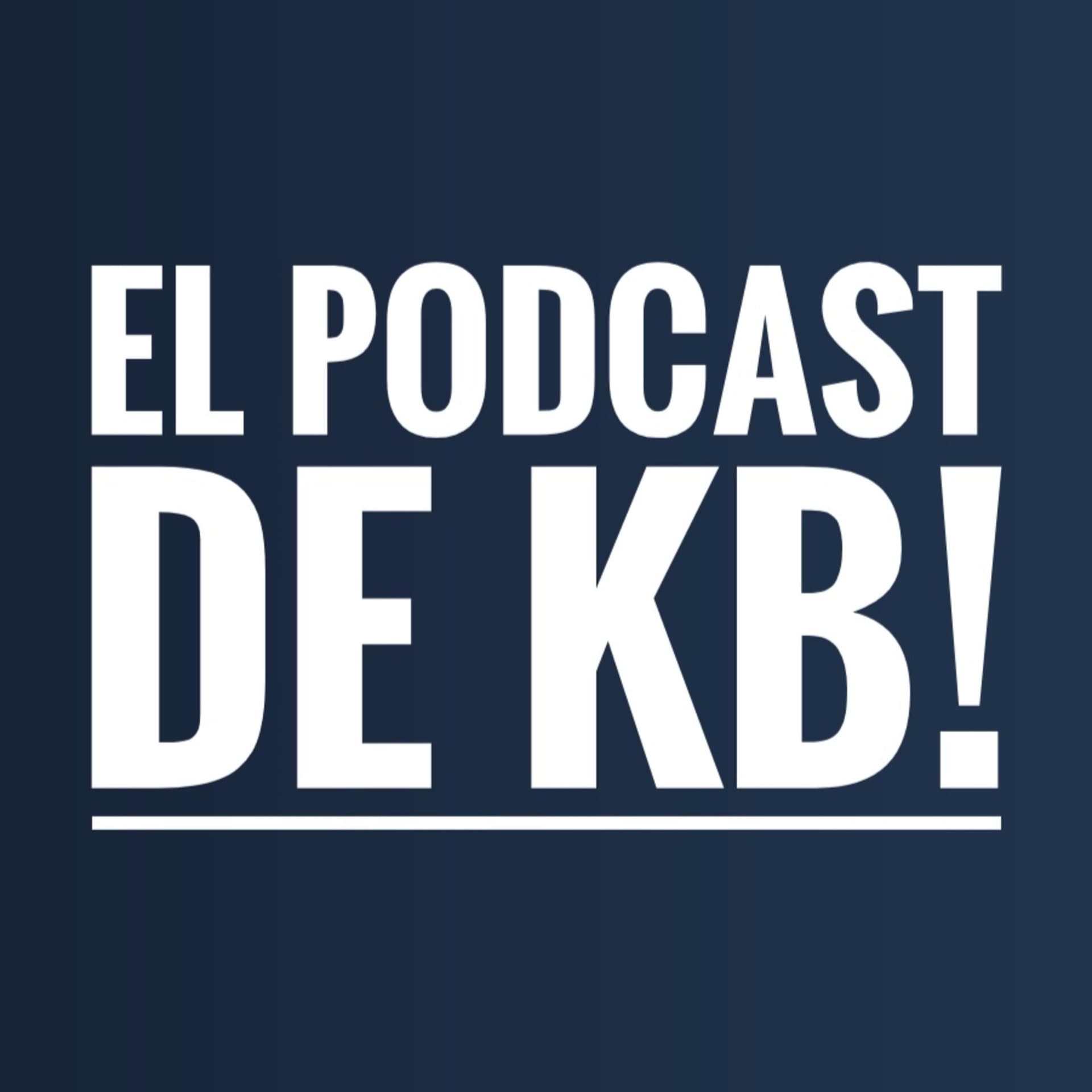 El Podcast de Kb! - Podcasts