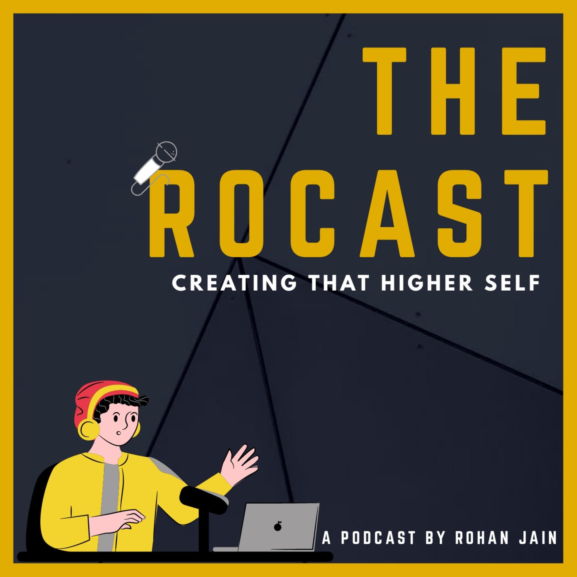 RoCast By Rohan Jain - Podcasts