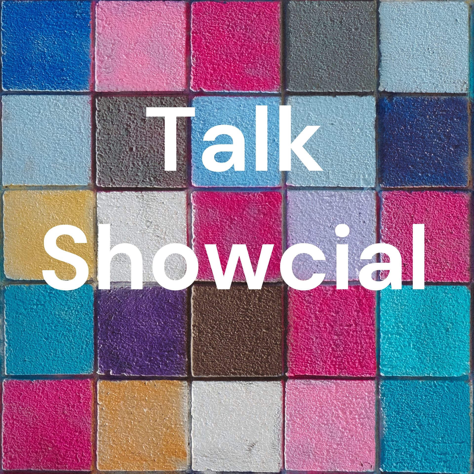 Talk Showcial 🎙️🙋🏼‍♀️ - Podcasts