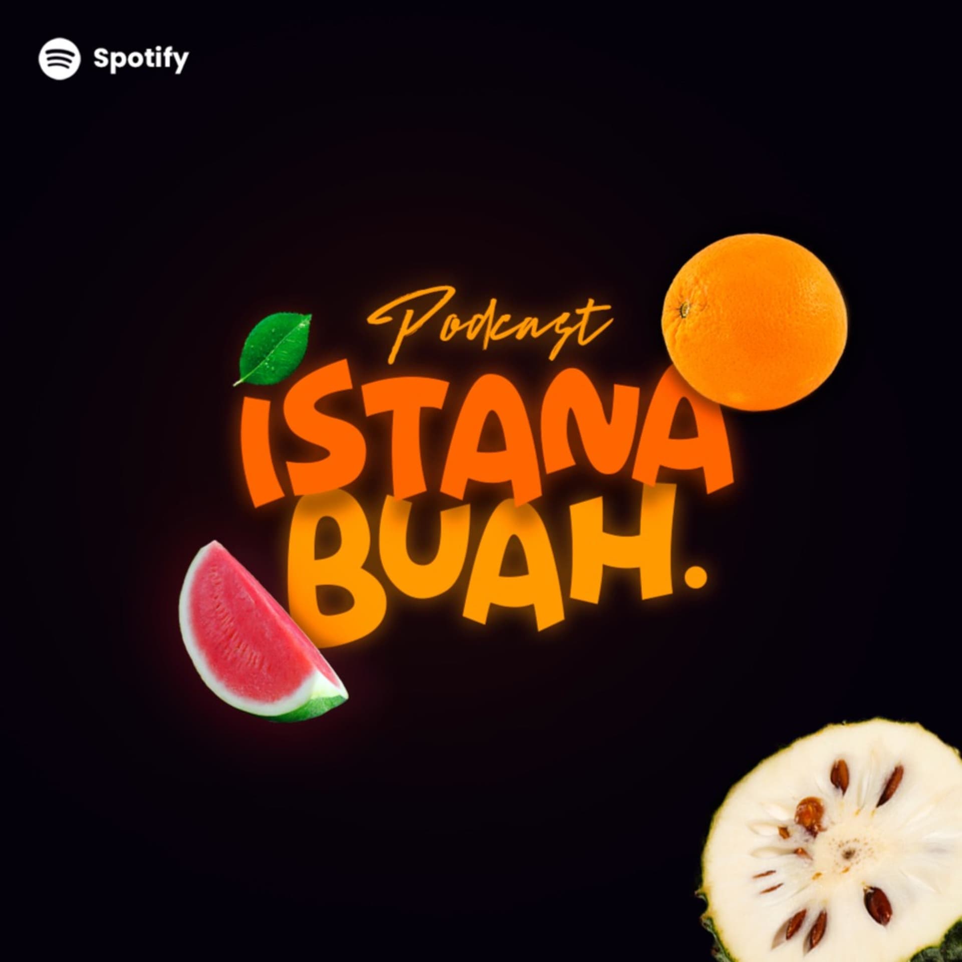 Podcast Istana Buah - Podcasts