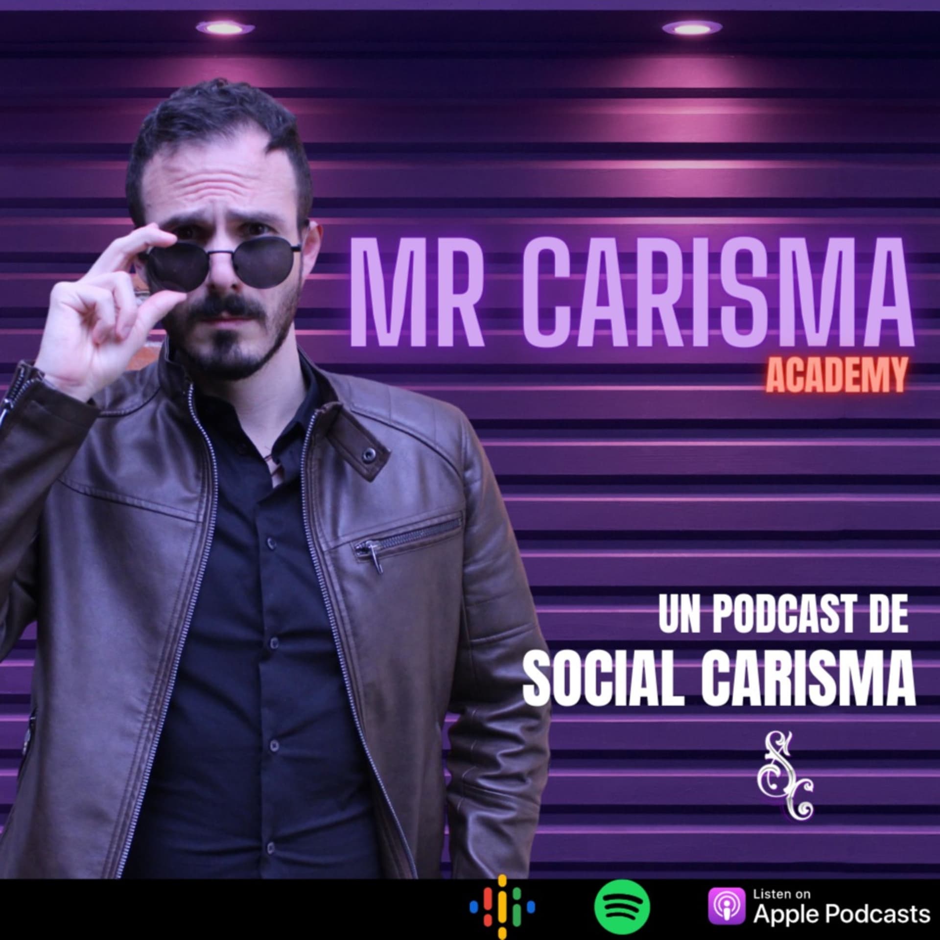 Mr Carisma Academy - El Podcast Oficial de Social Carisma - Podcasts