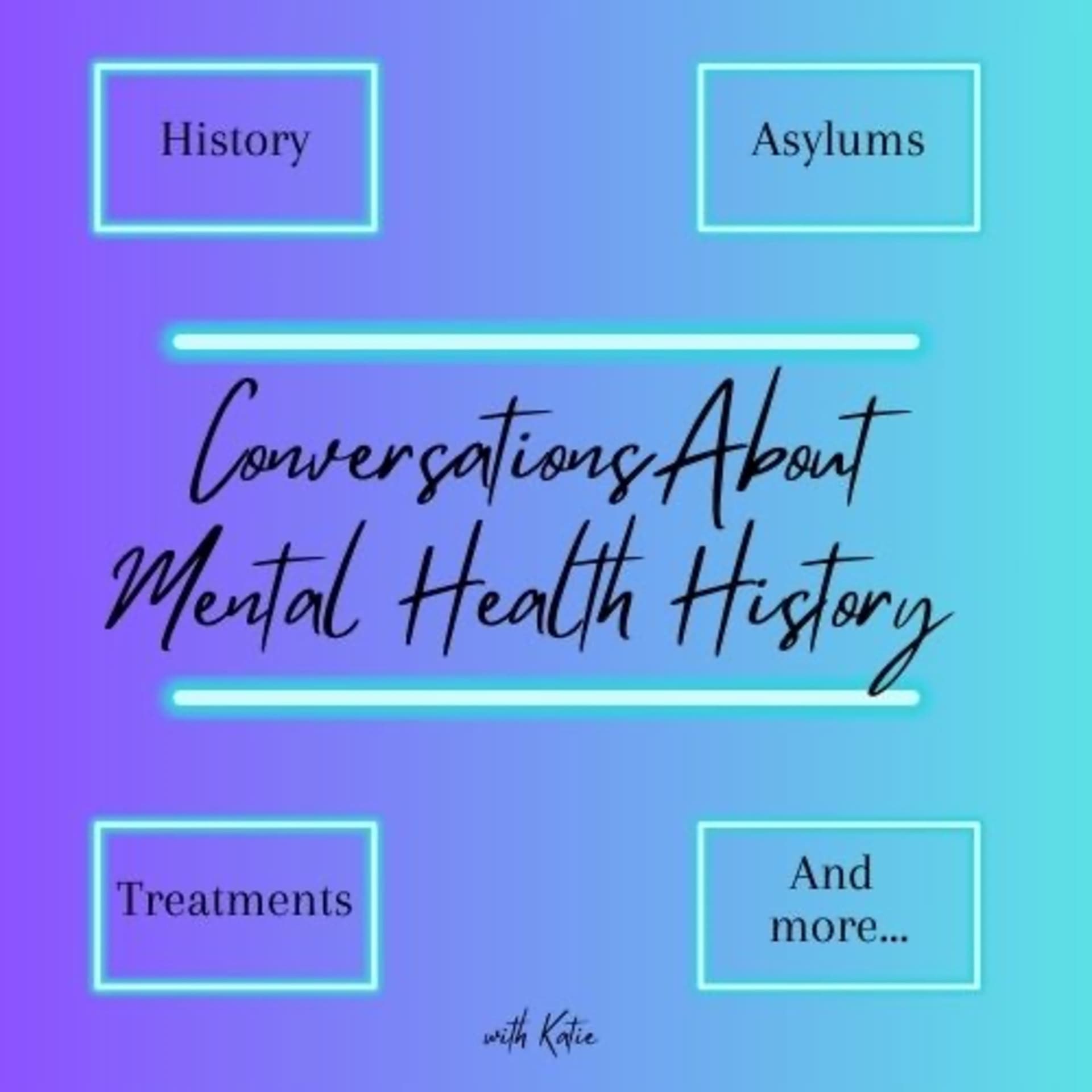 Conversations About Mental Health History - Podcasts