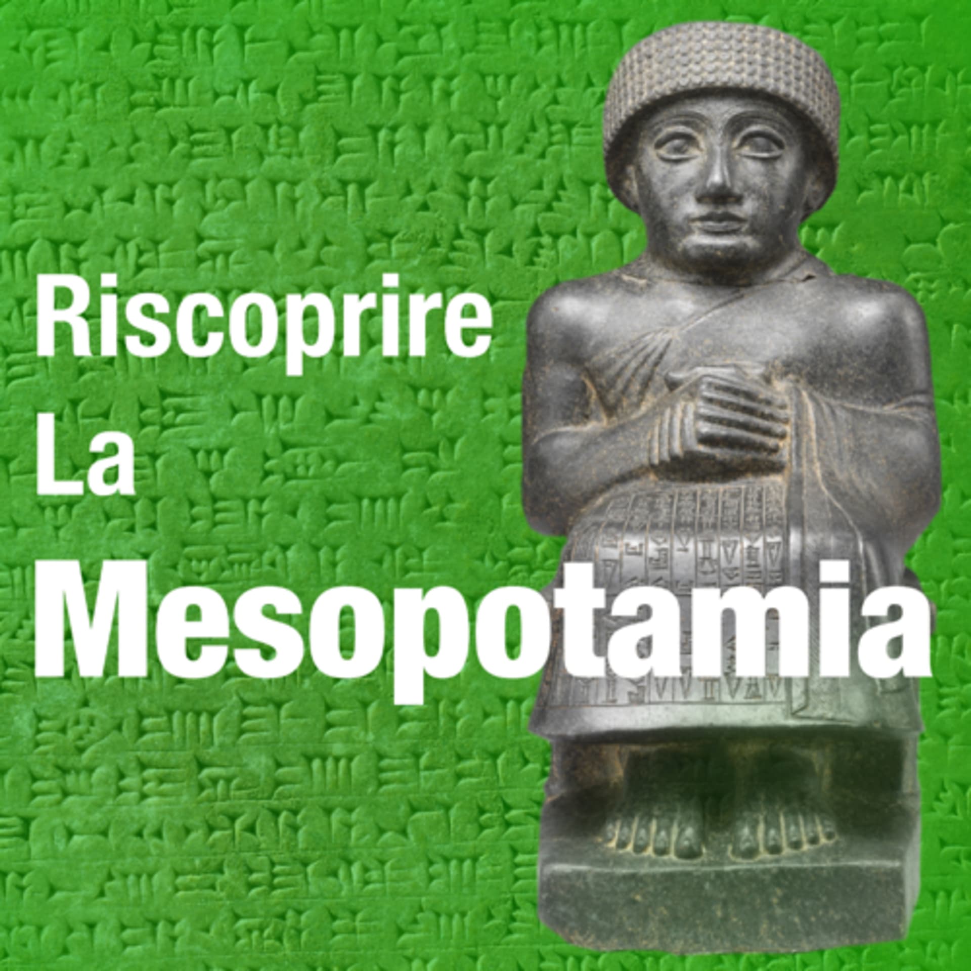 Riscoprire la Mesopotamia - Podcasts