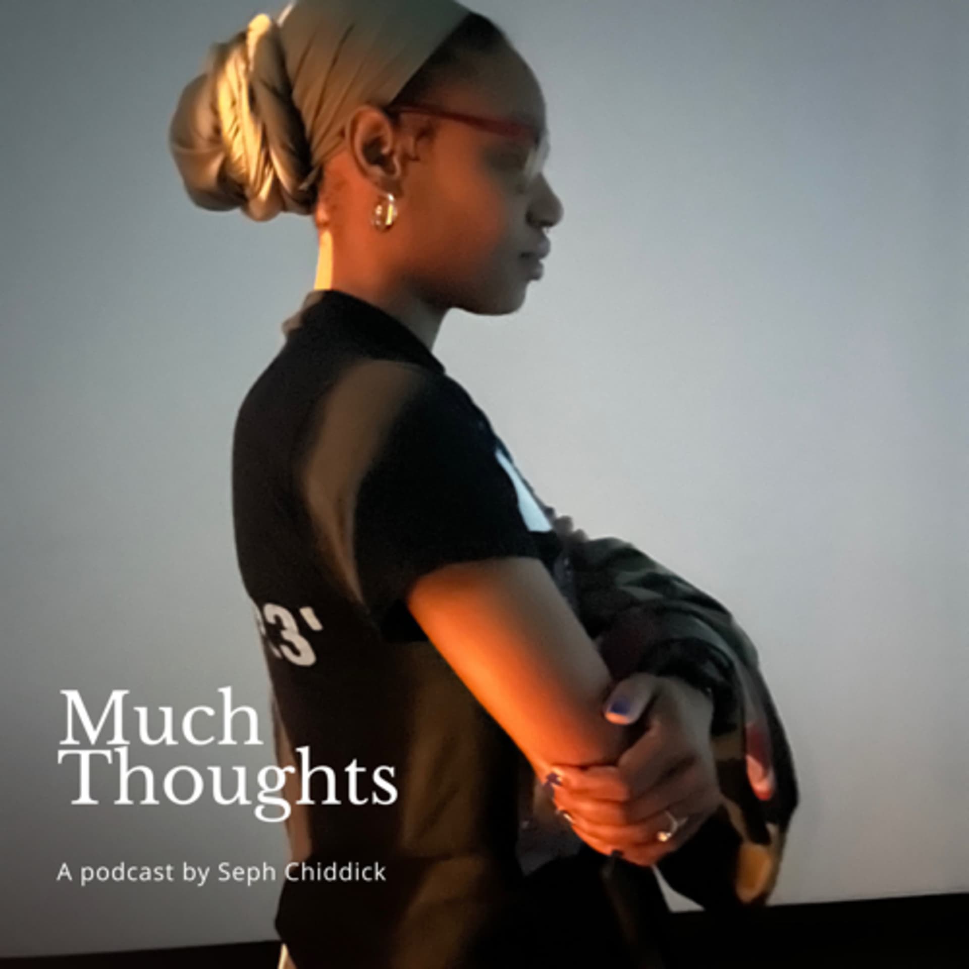 Much Thoughts - Podcasts