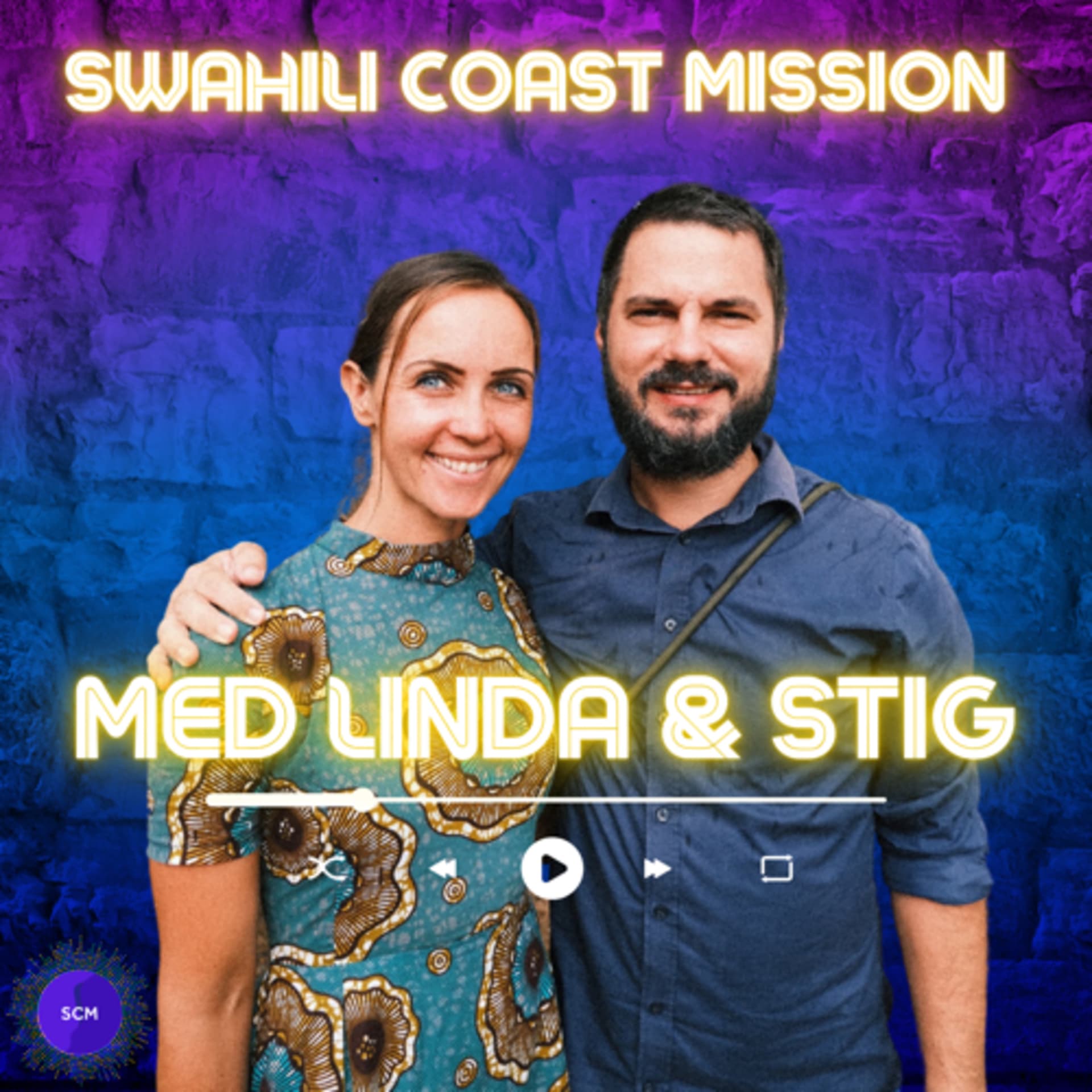 Swahili Coast Mission med Linda og Stig - Podcasts
