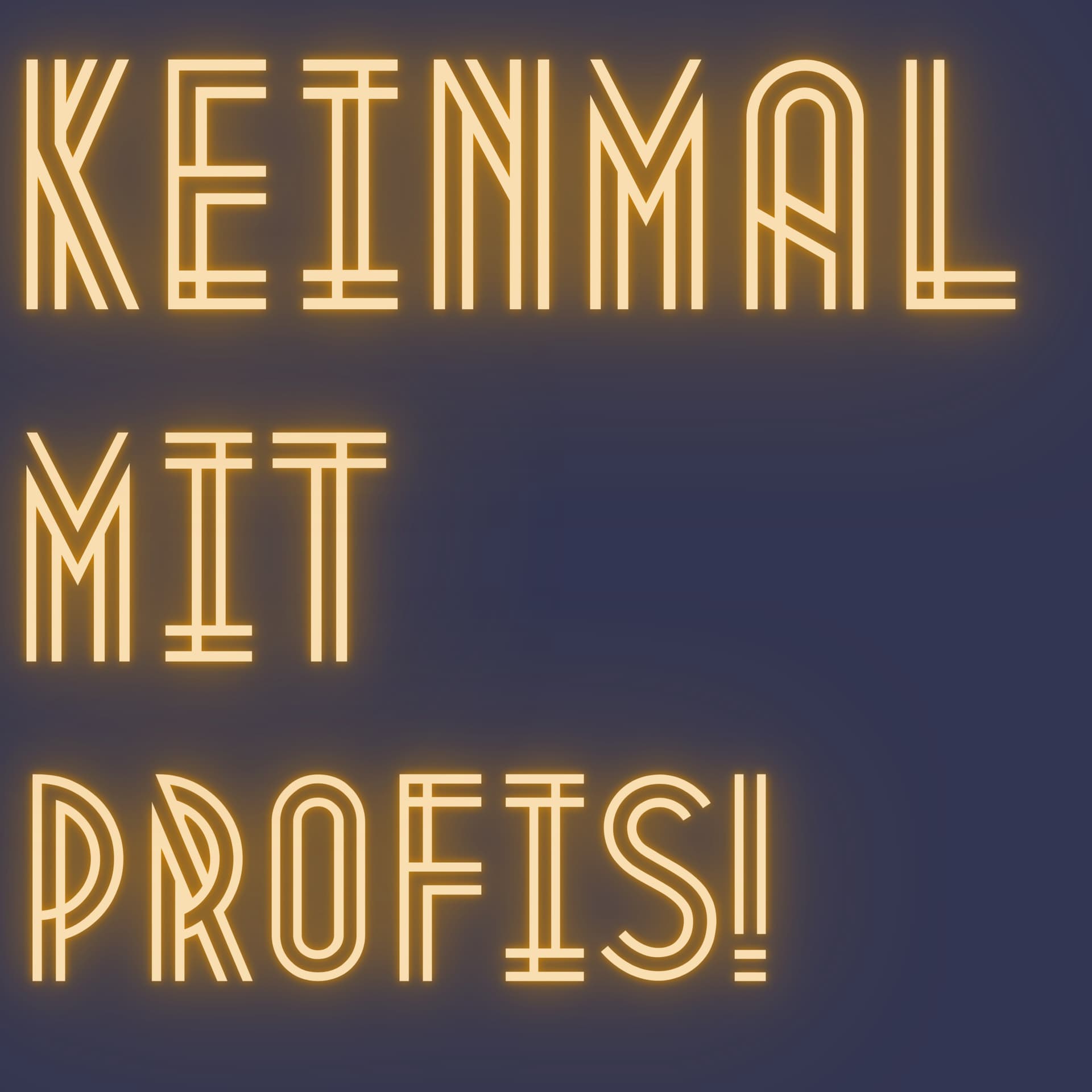 Keinmal mit Profis! - Podcasts