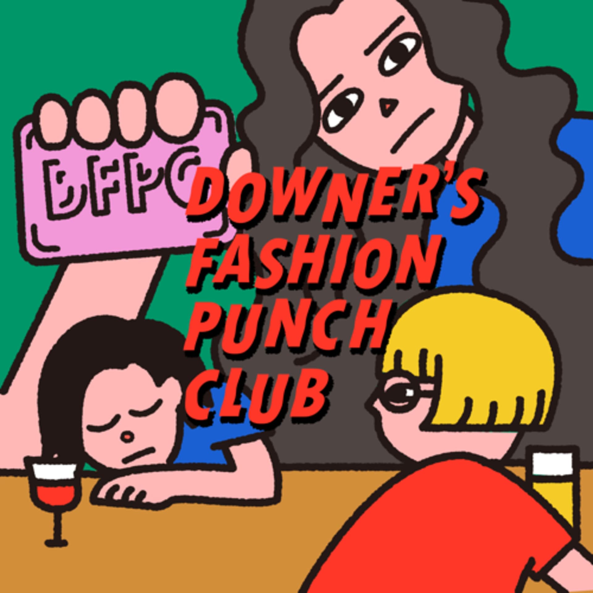 ダウナーズ ファッション パンチクラブ - Podcasts
