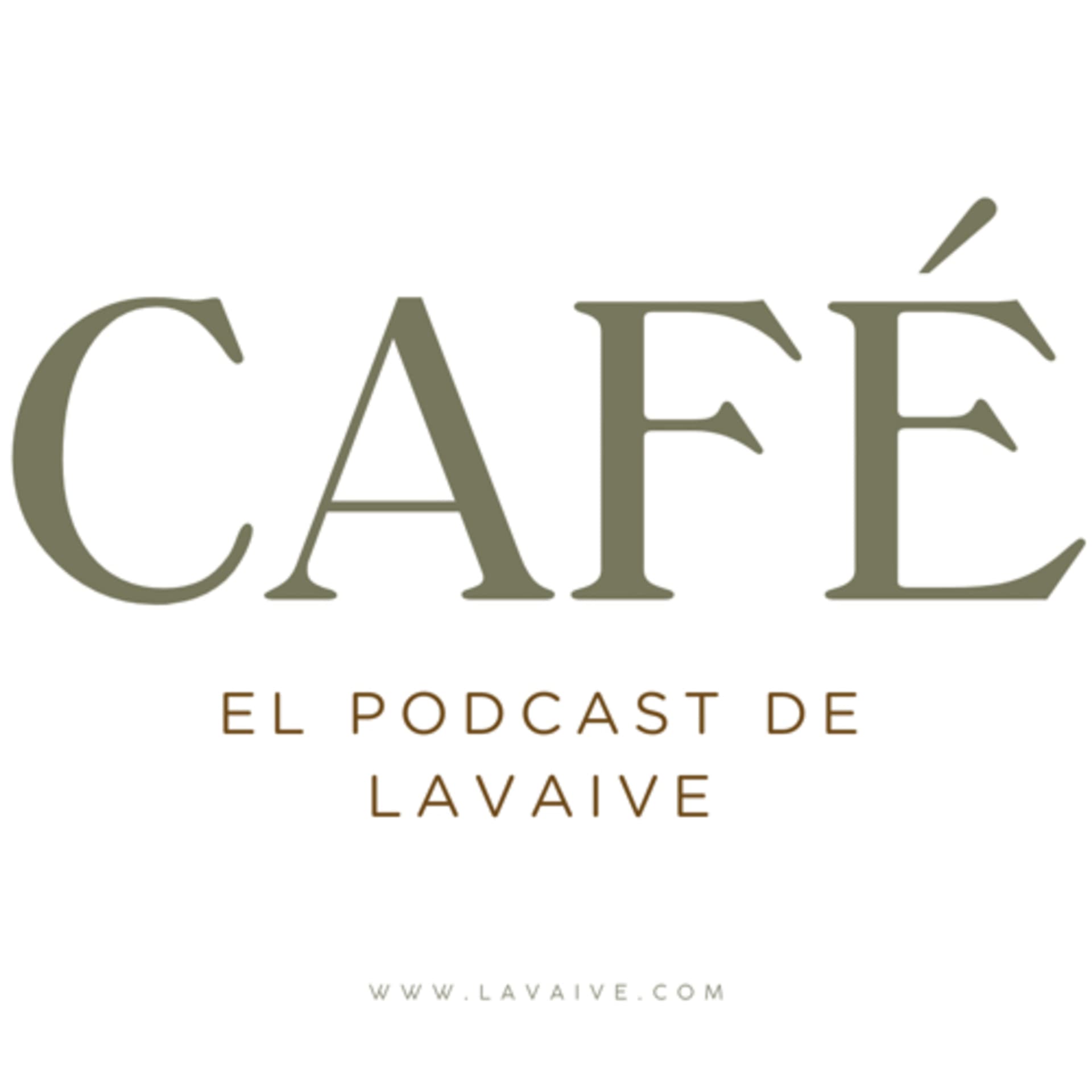 Café, el podcast de Lavaive - Podcasts