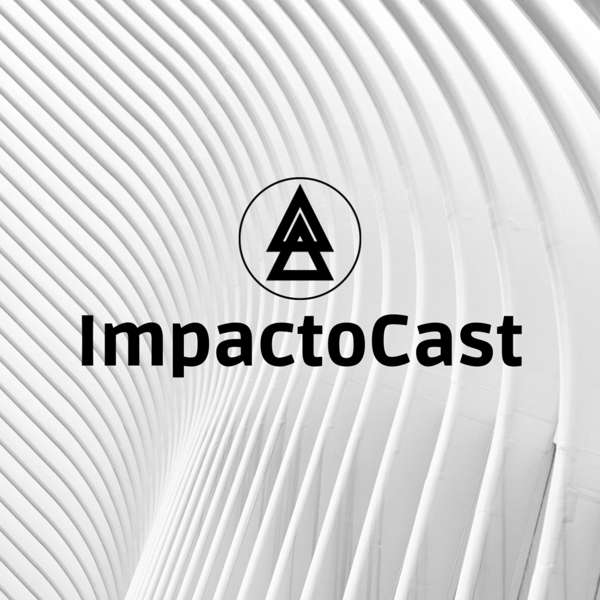 ImpactoCast - Podcasts