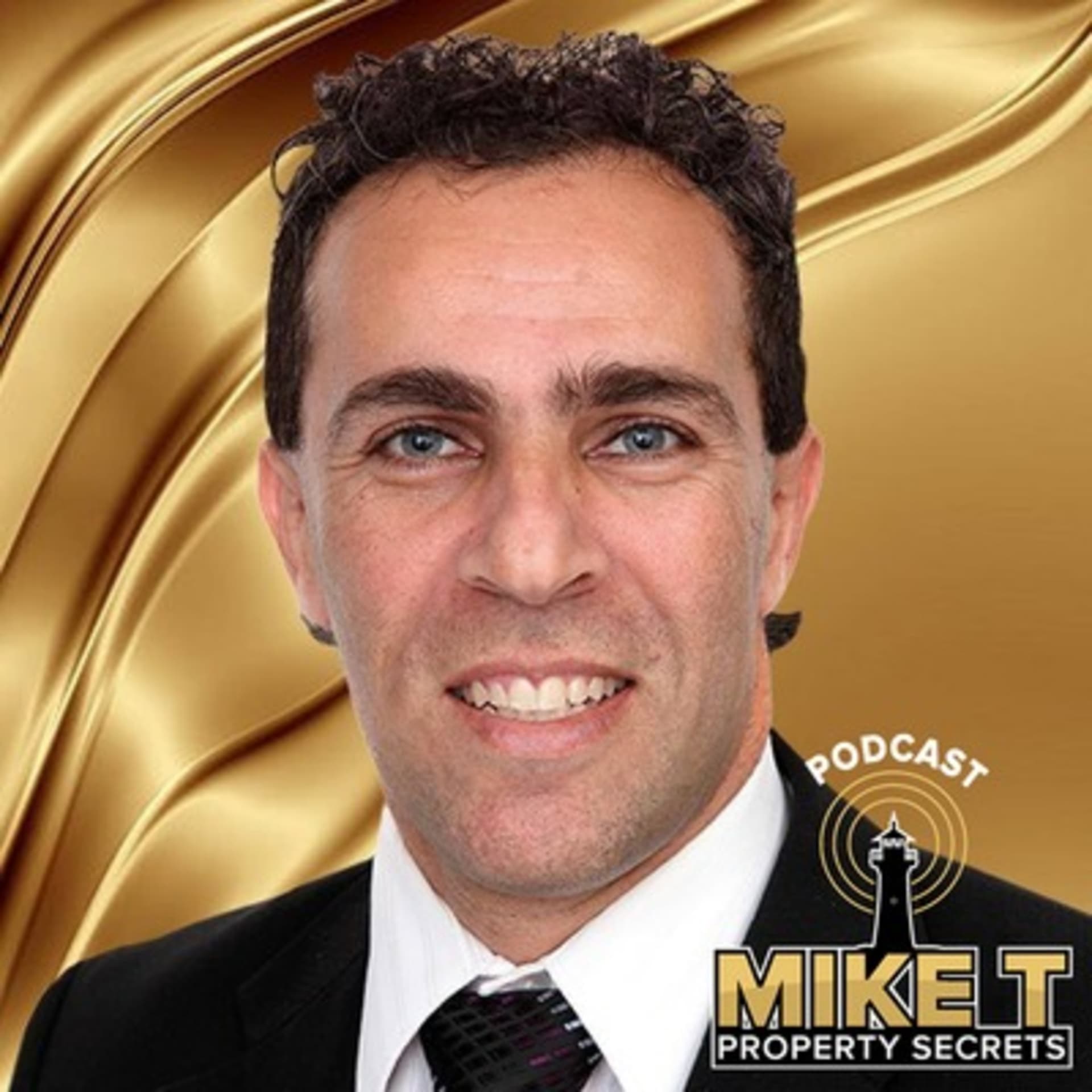 Mike T Property Secret's Podcast - Podcasts