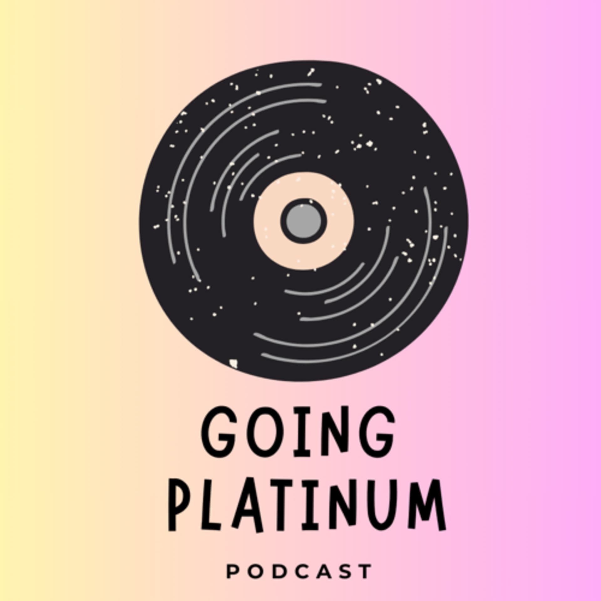 Going Platinum - Podcasts