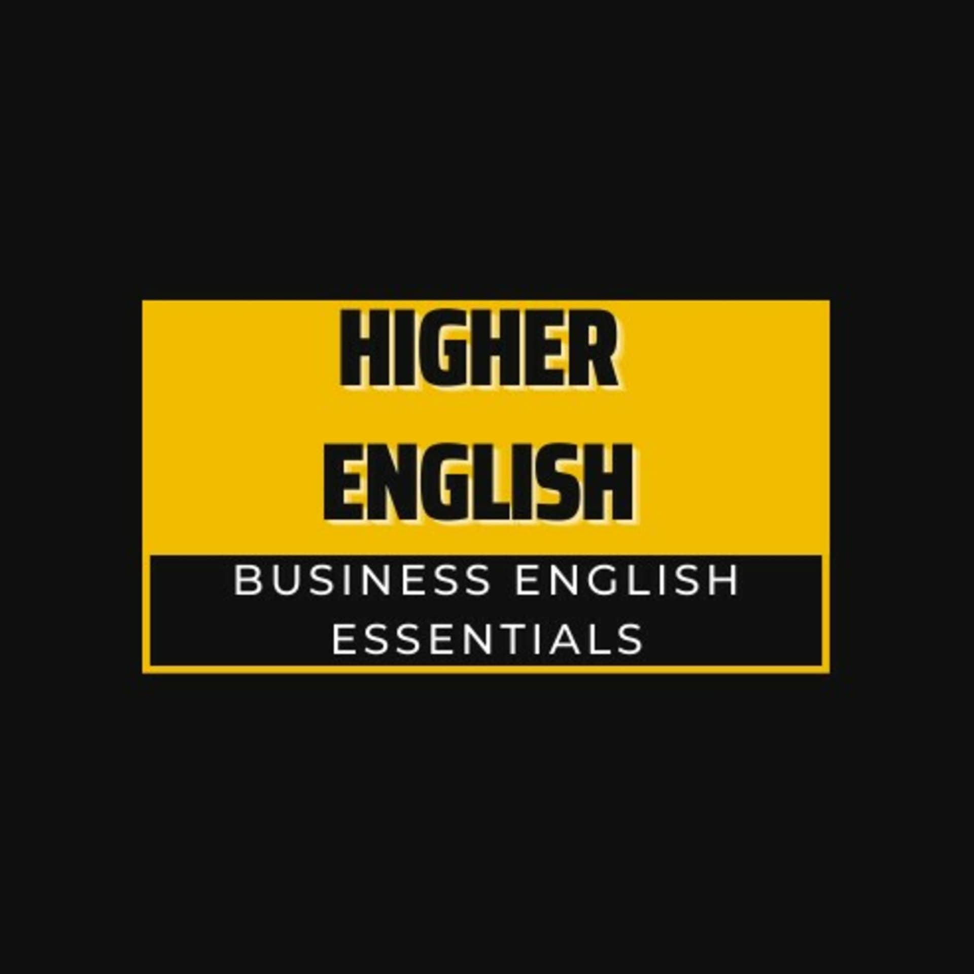 Business English Essentials with Higher English - Podcasts