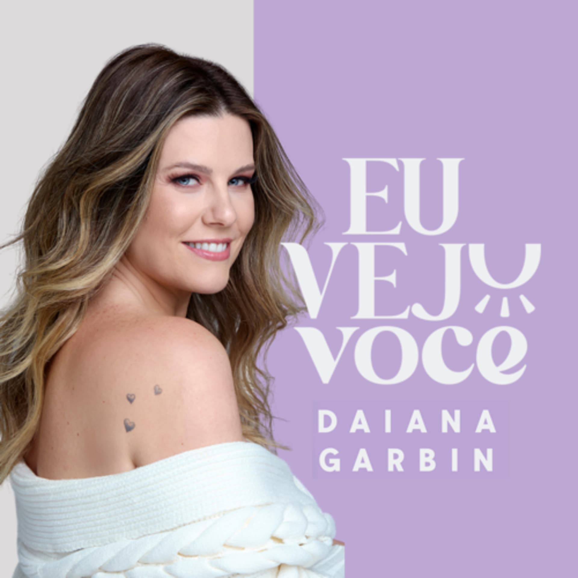 Eu Vejo Você com Daiana Garbin - Podcasts