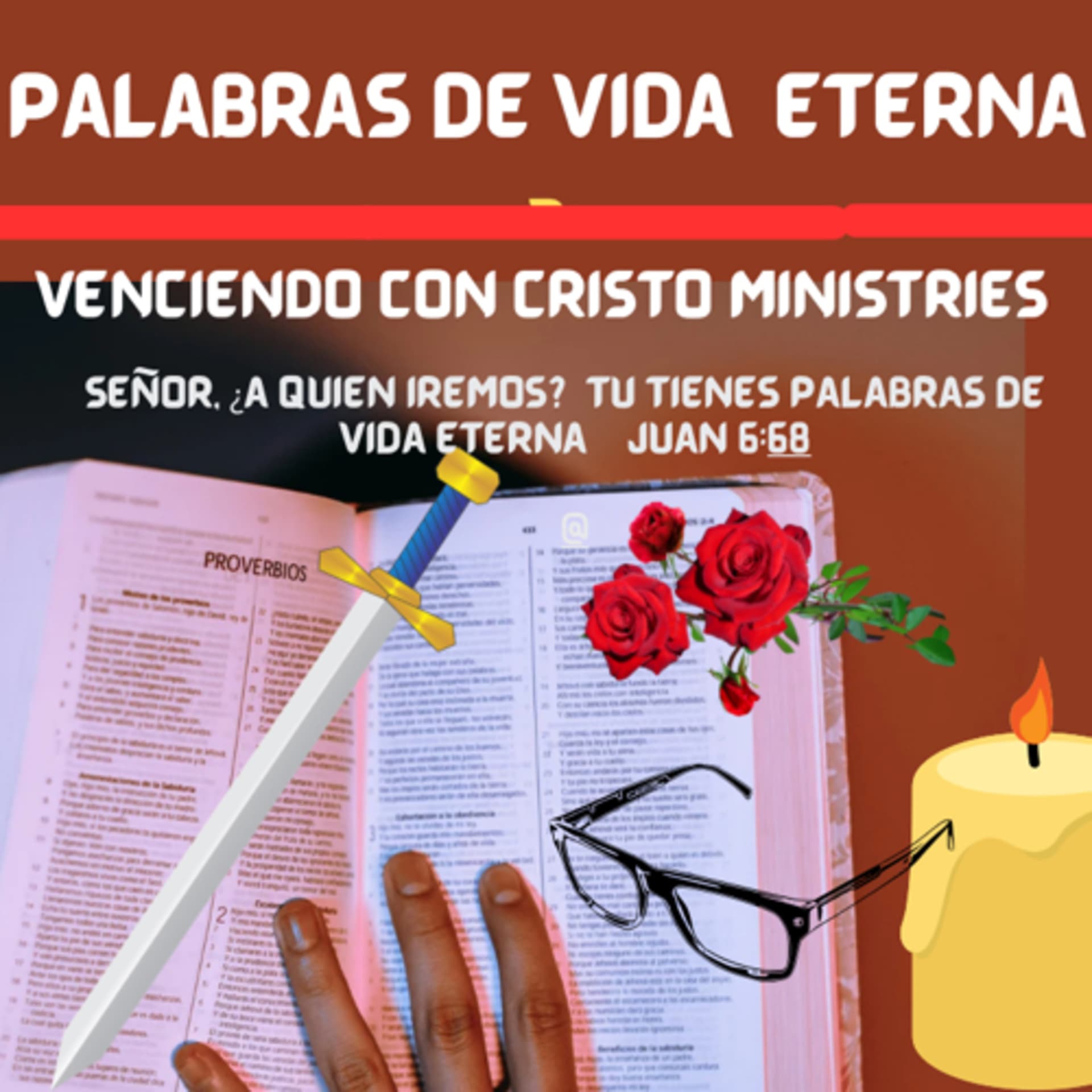 Palabras de Vida Eterna - Venciendo Con Cristo Ministries - Podcasts