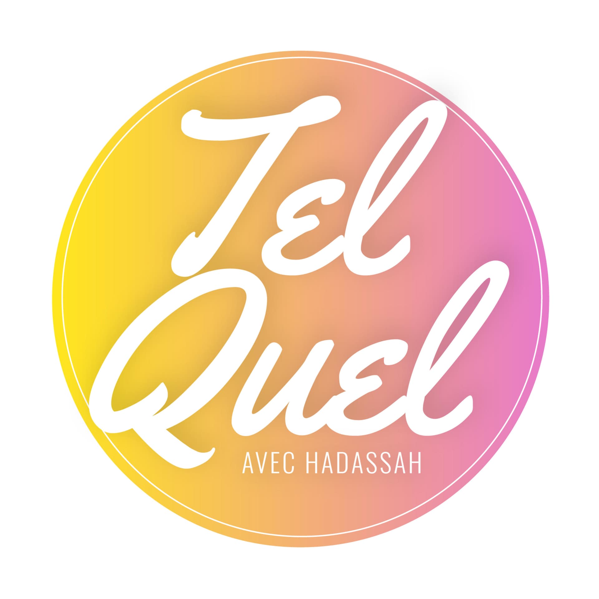 Tel Quel avec Hadassah