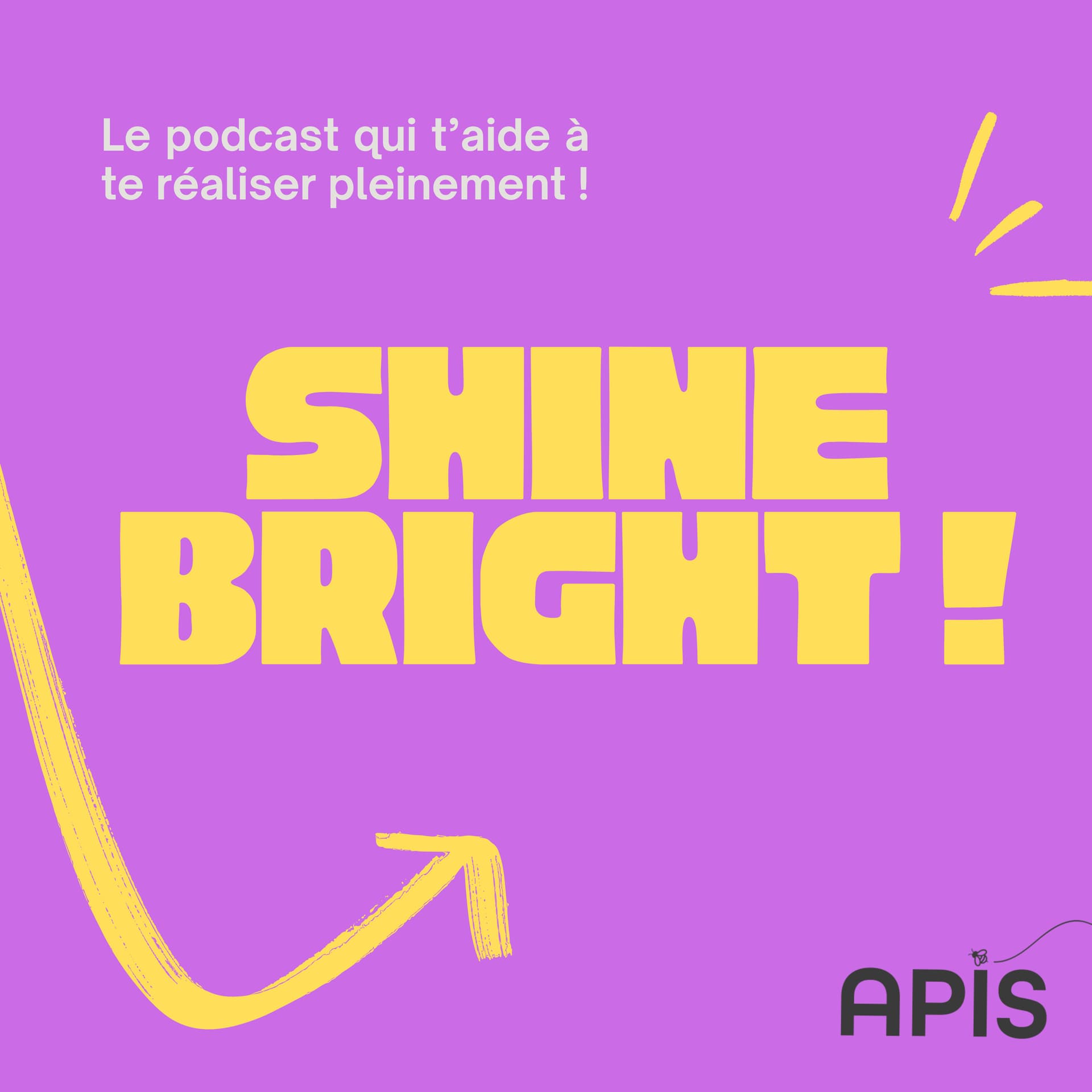 Shine Bright by Apis - Podcasts