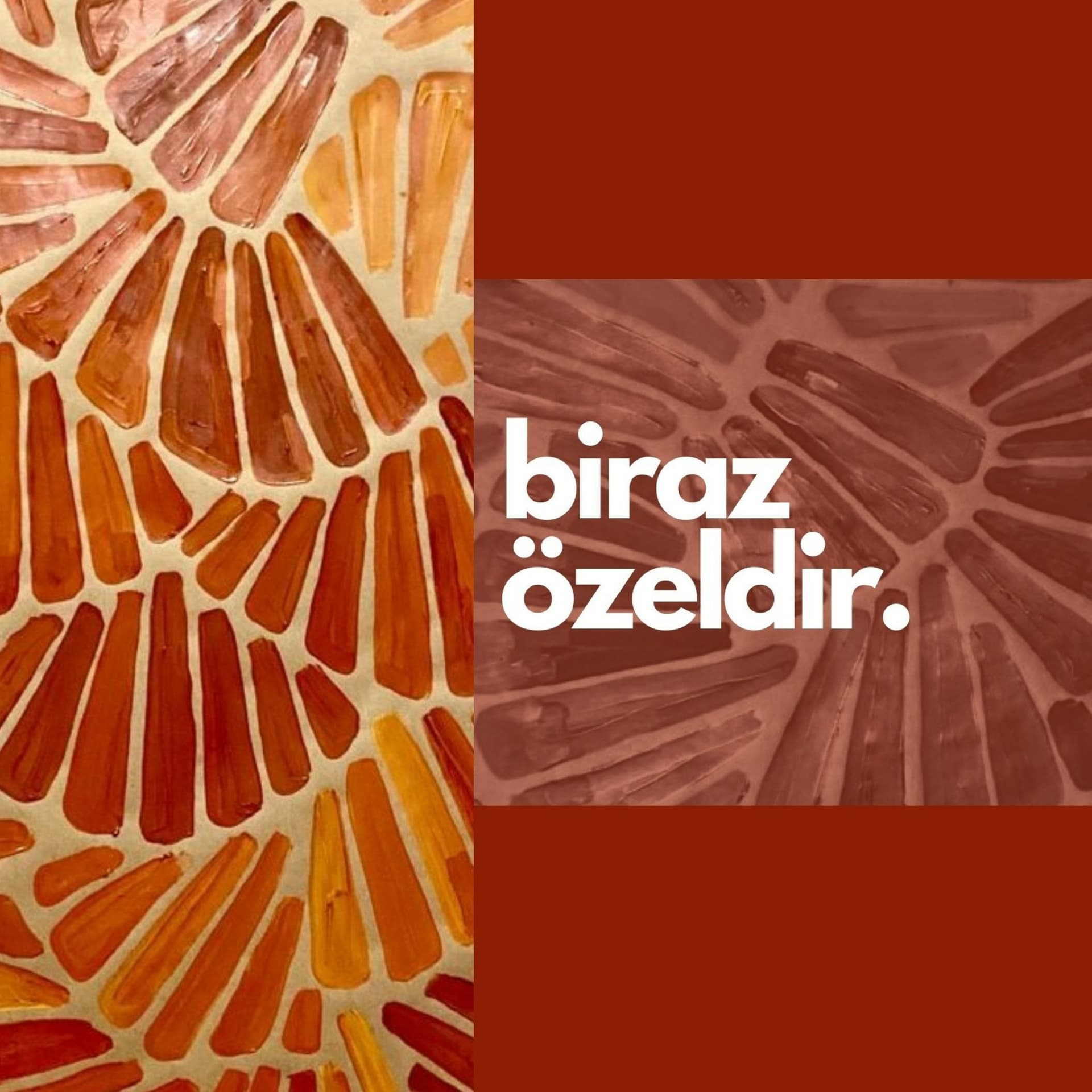 biraz özeldir.