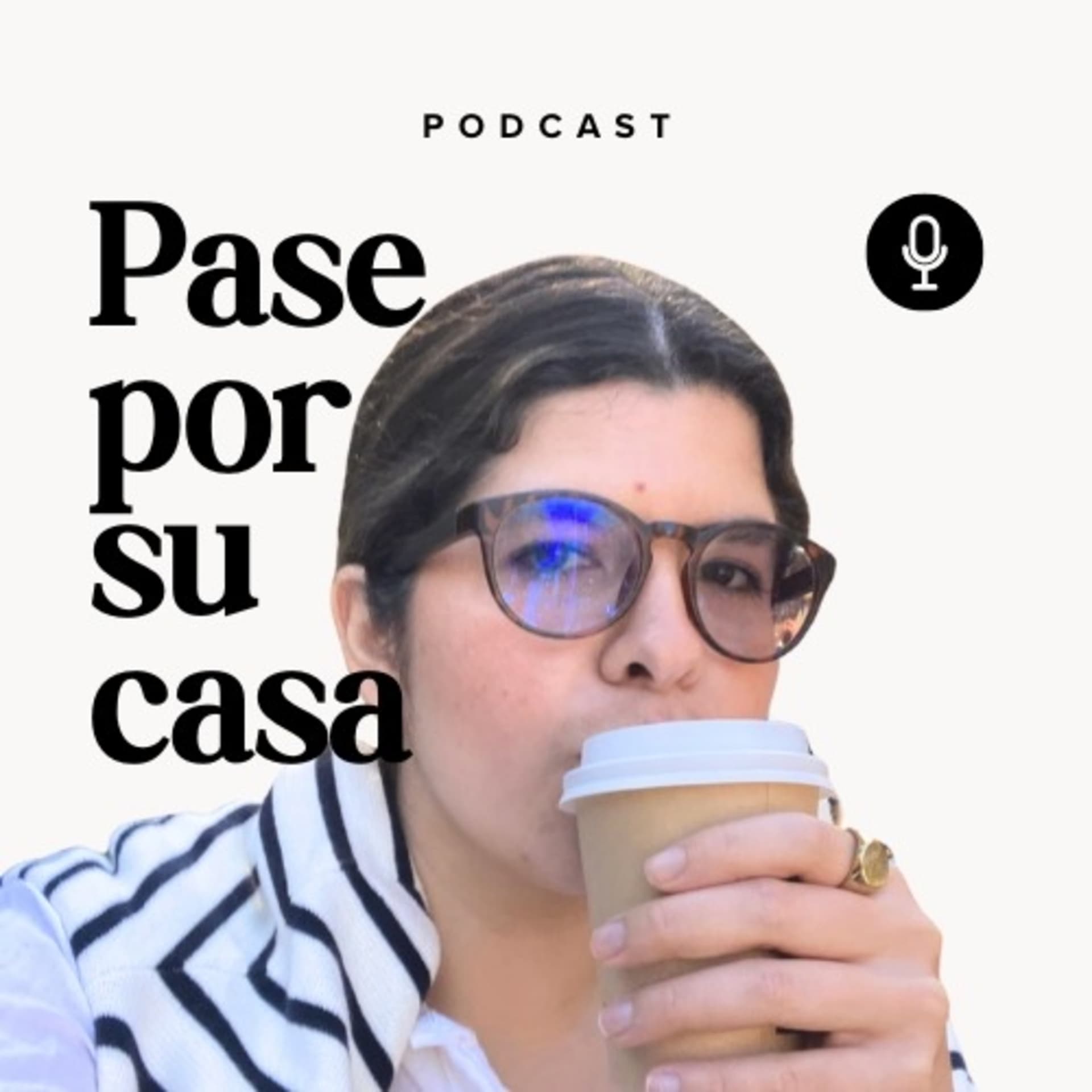 Pase por su casa - Podcasts