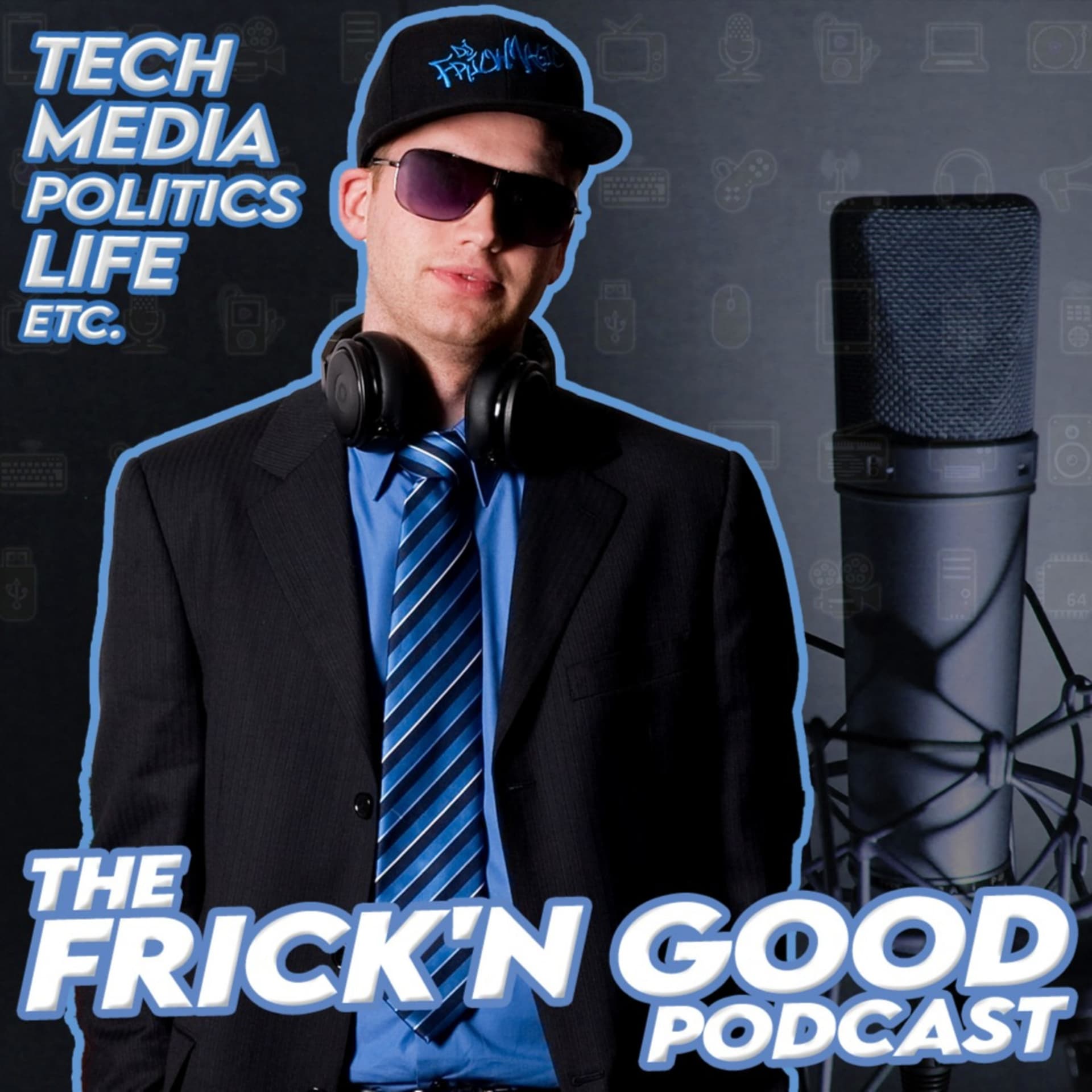 The Frick'n Good Podcast - Podcasts