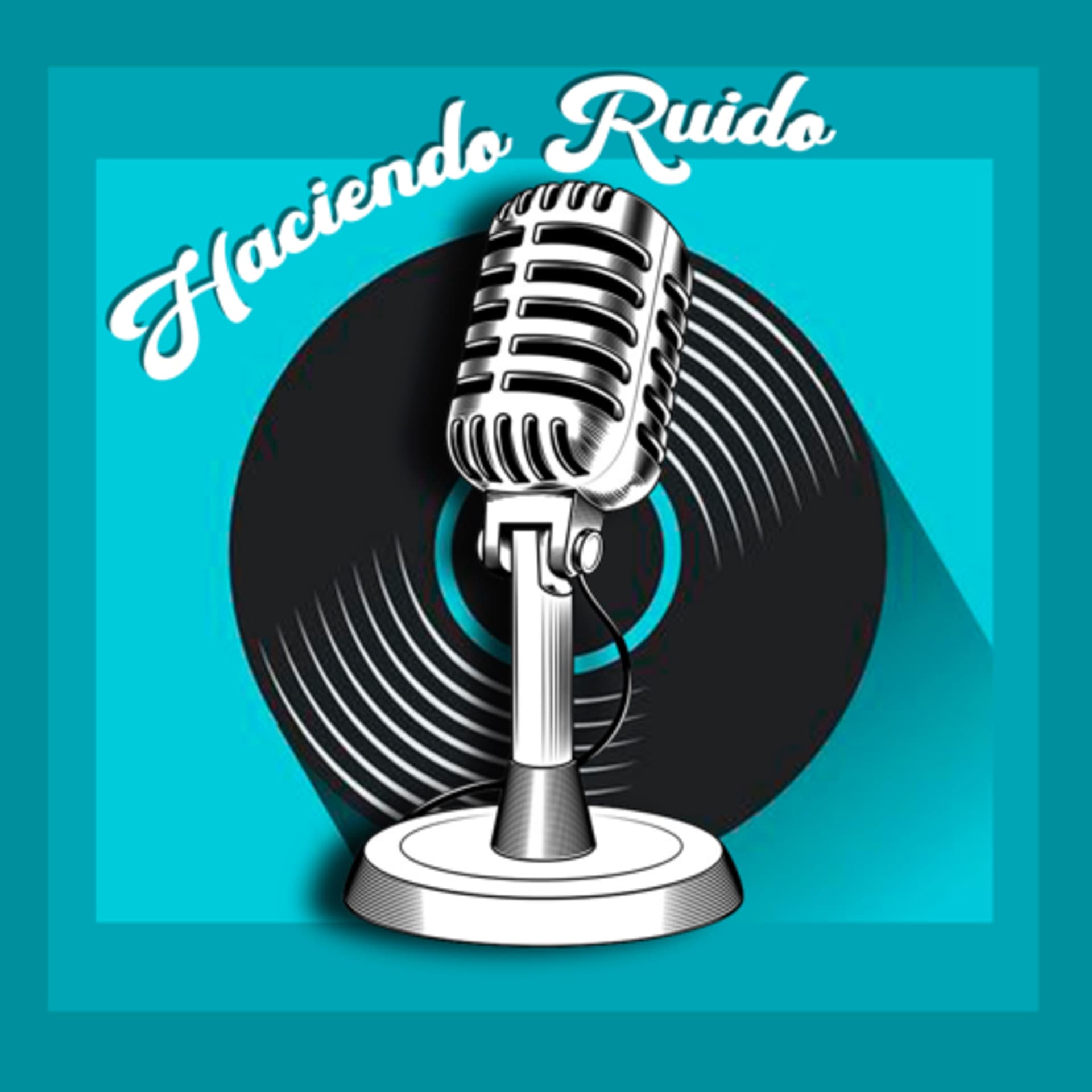 Haciendo Ruido con Joaquín Spinelli Echeverria