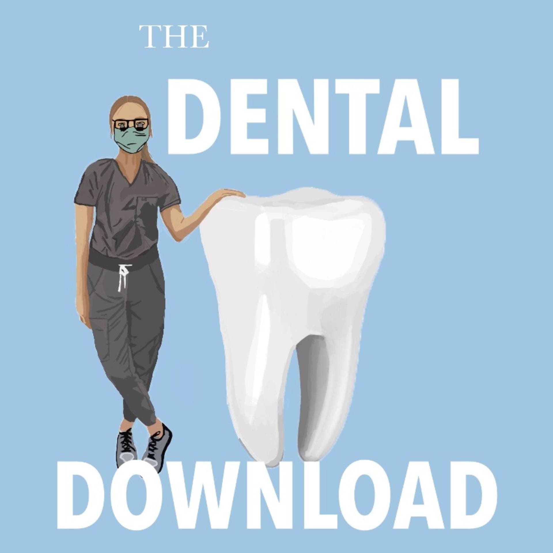 The Dental Download - Podcasts