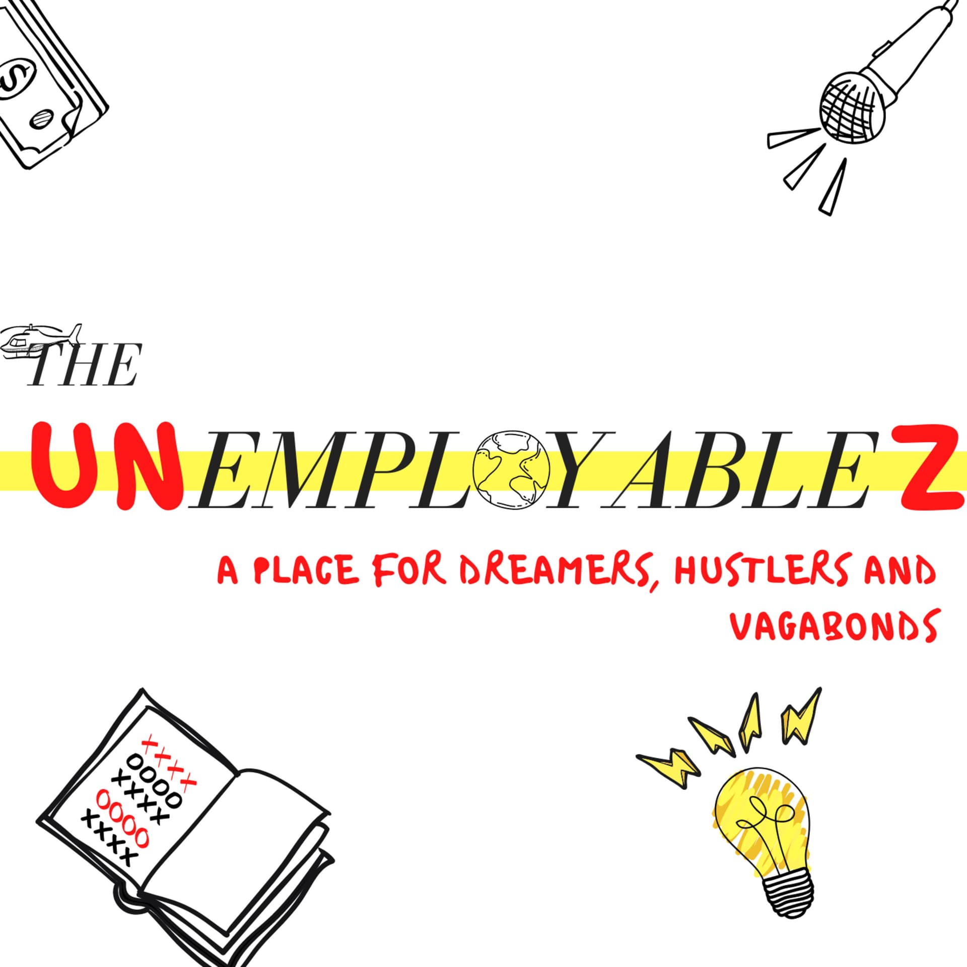 The unemployables - Podcasts
