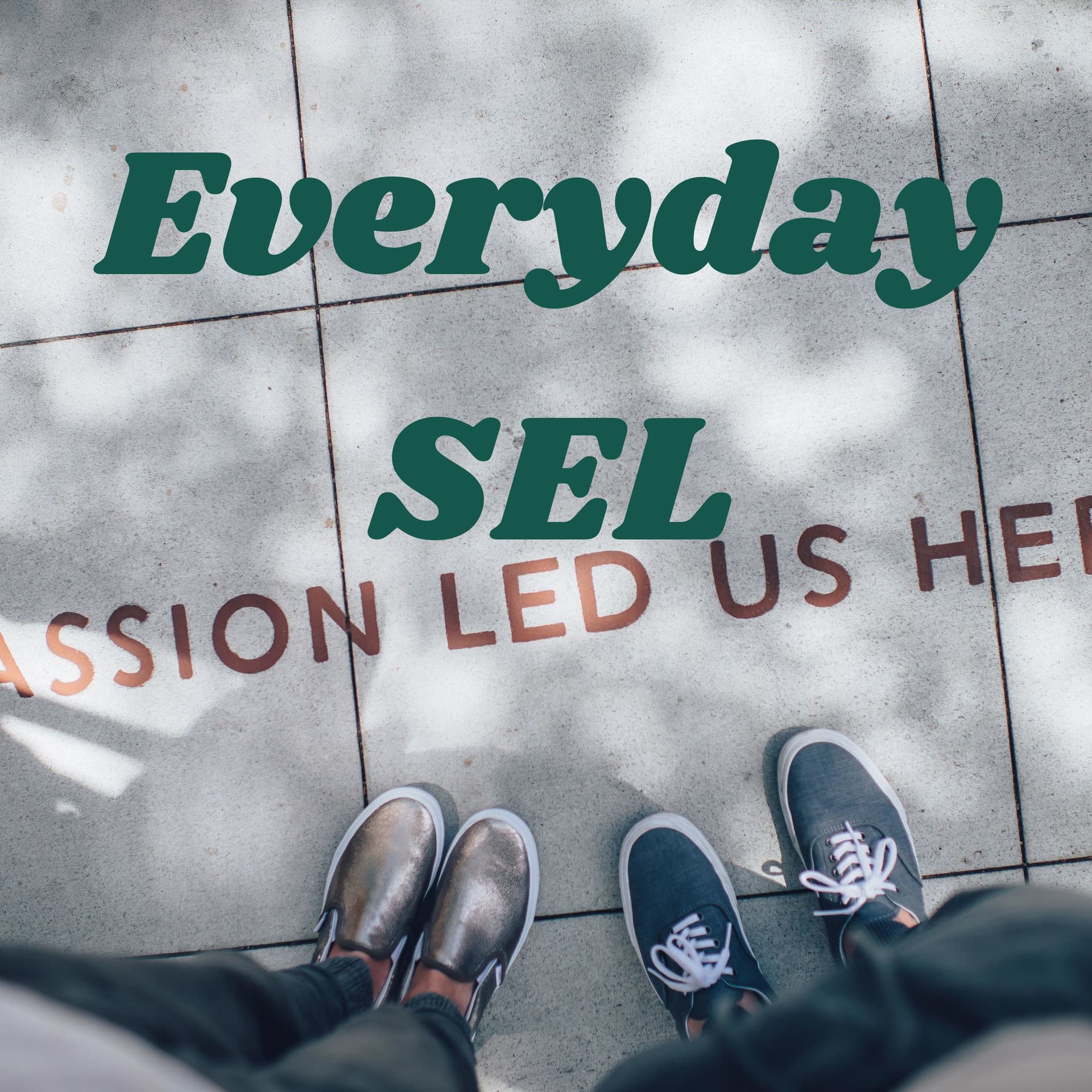 Everyday SEL - Podcasts