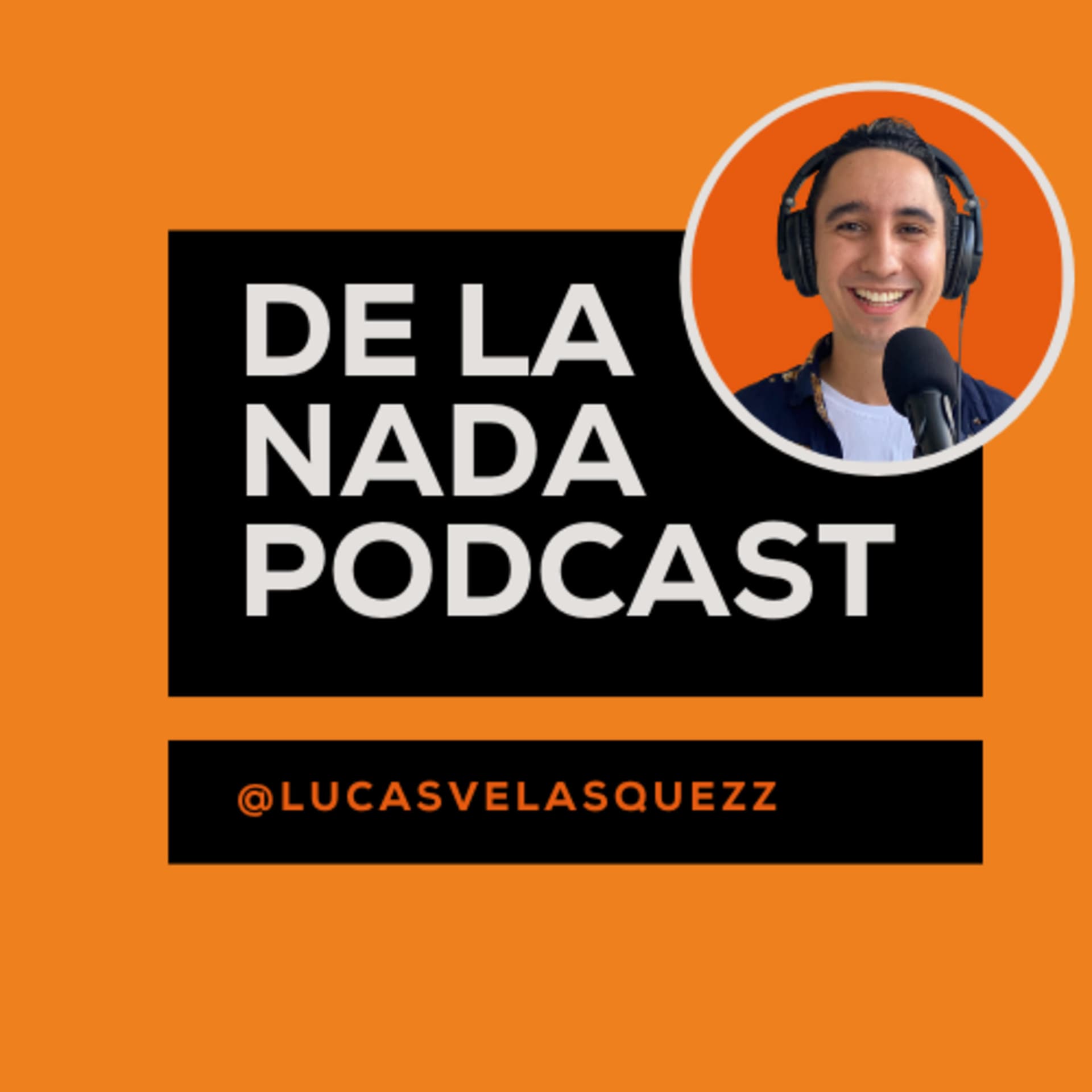 De la nada podcast - Podcasts