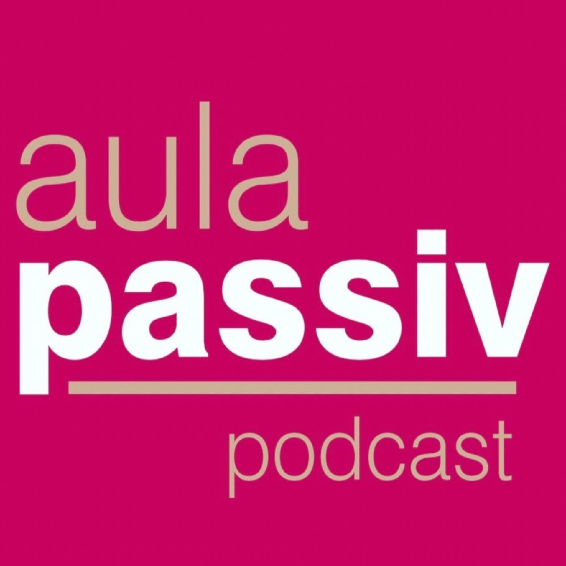 Aulapassiv - Podcasts
