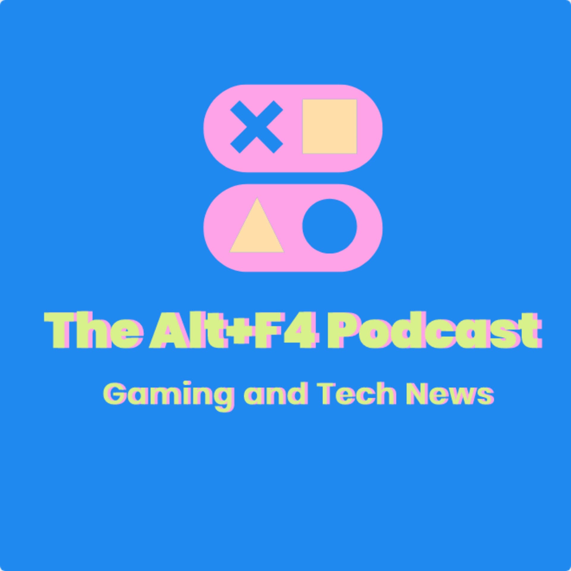 The Alt+F4 Podcast - Podcasts