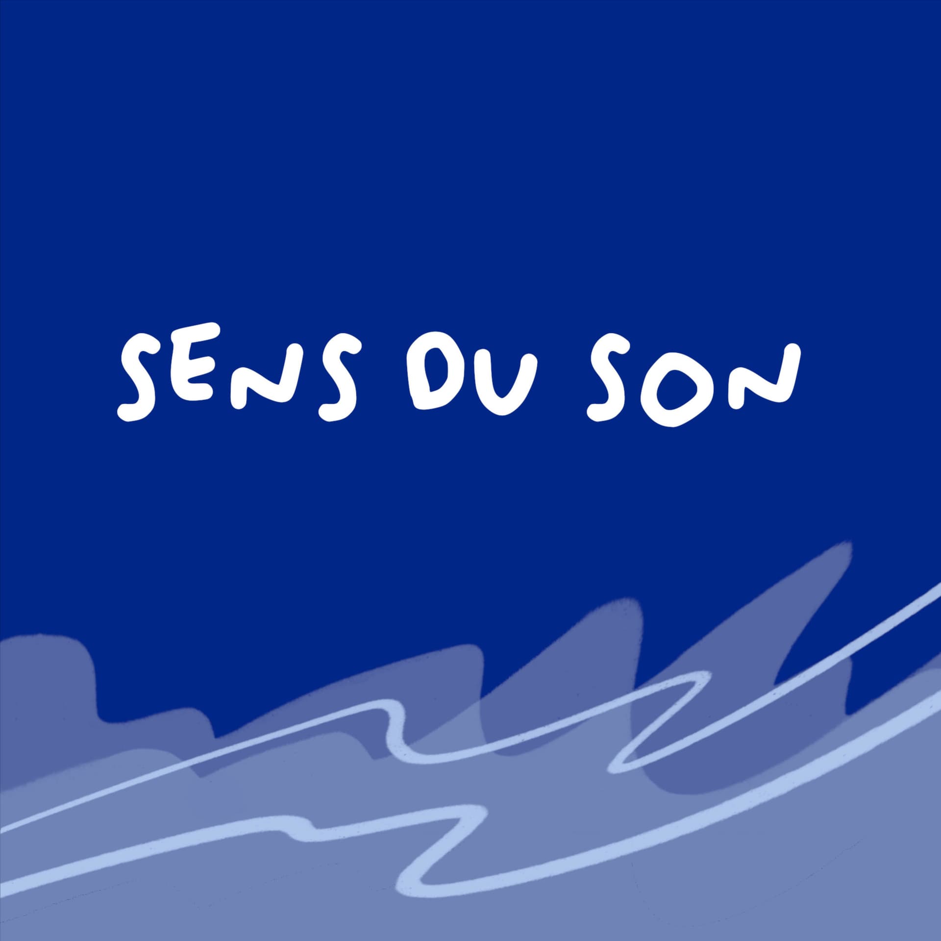 Sens du son - Podcasts