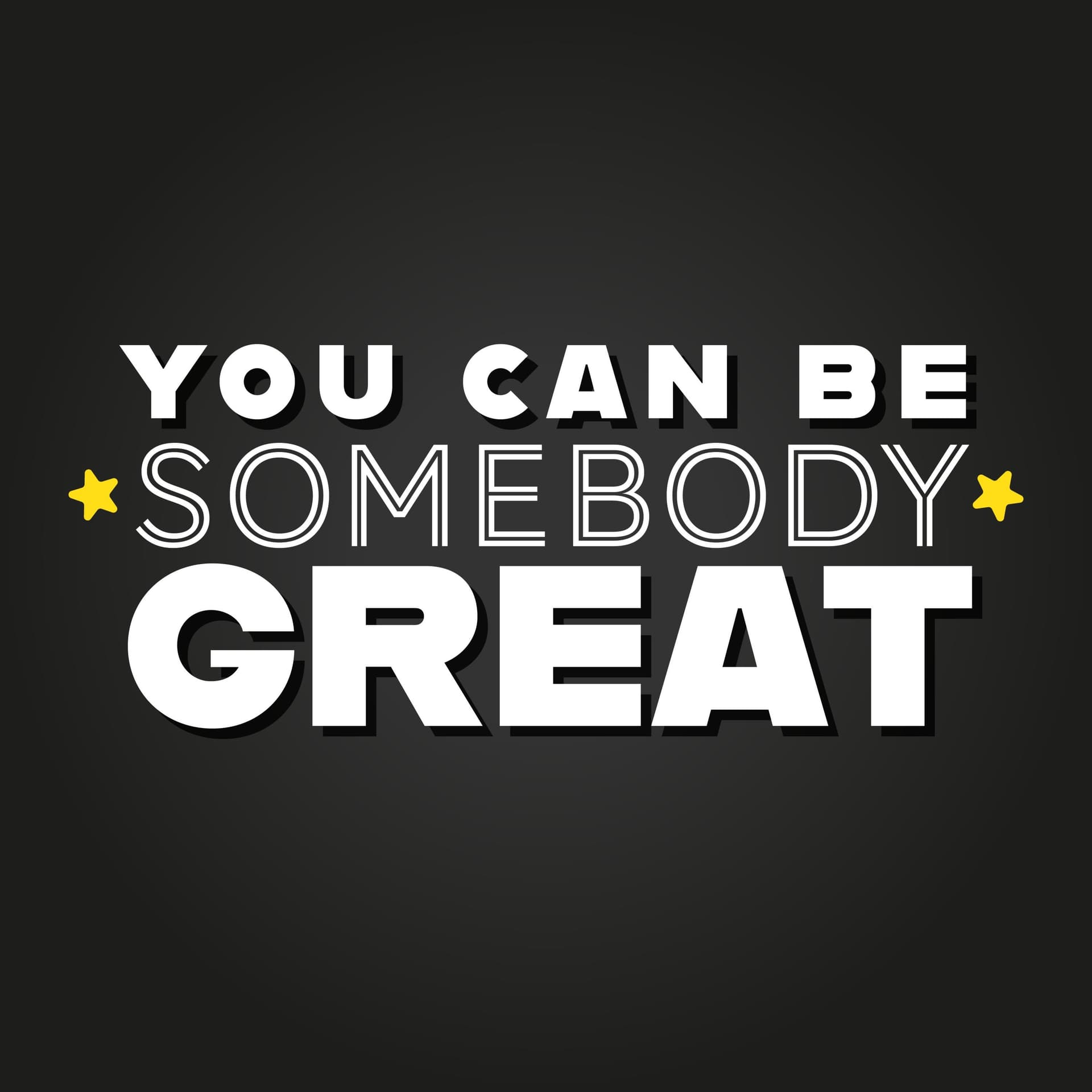 You Can Be Somebody Great - Podcasts