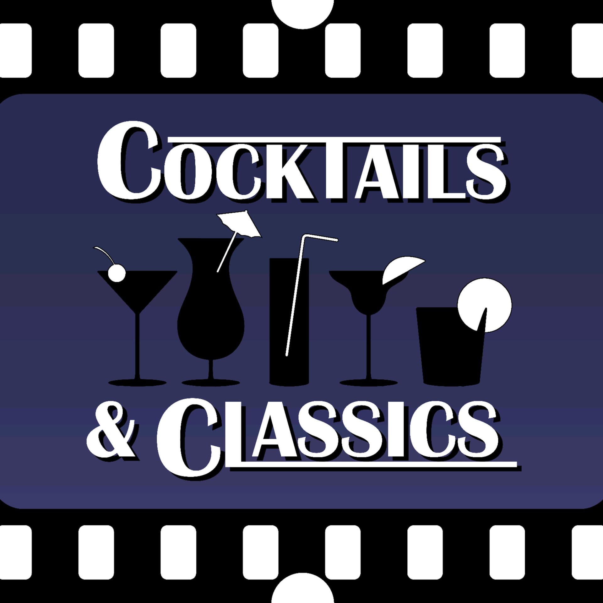 Cocktails and Classics - Podcasts