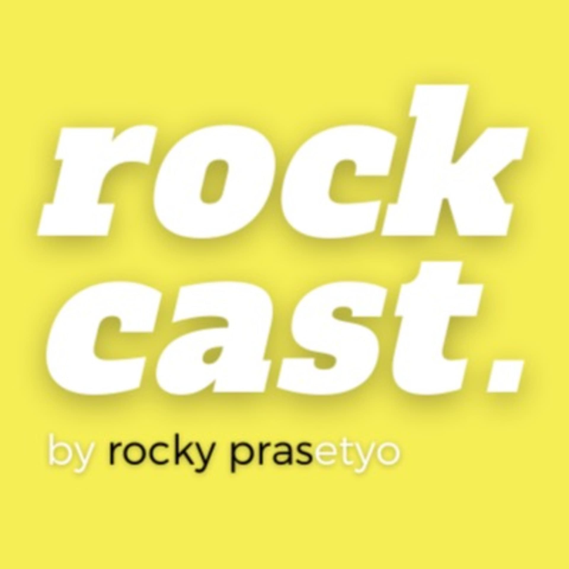 rockcast by rocky prasetyo - Podcasts