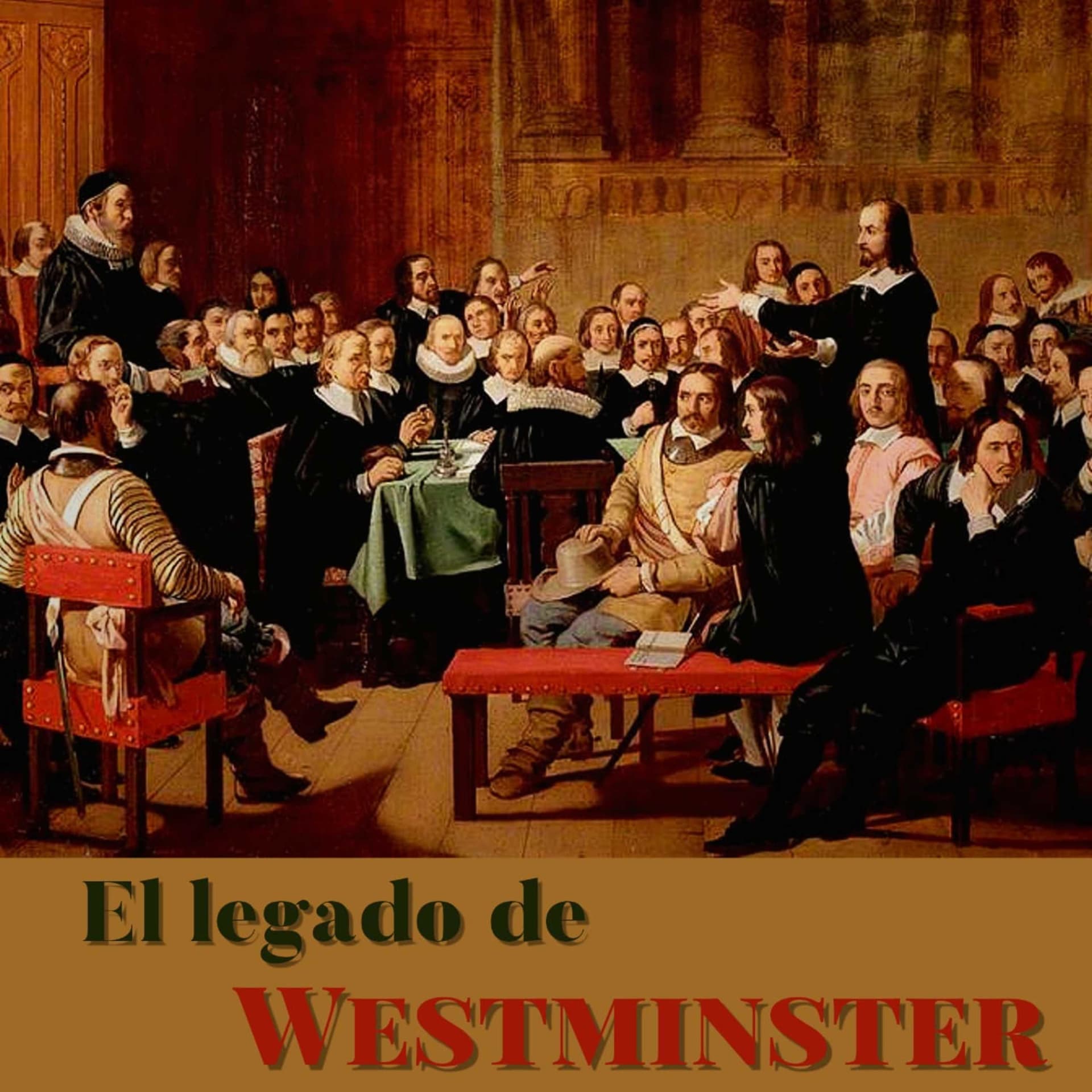 El Legado de Westminster - Podcasts