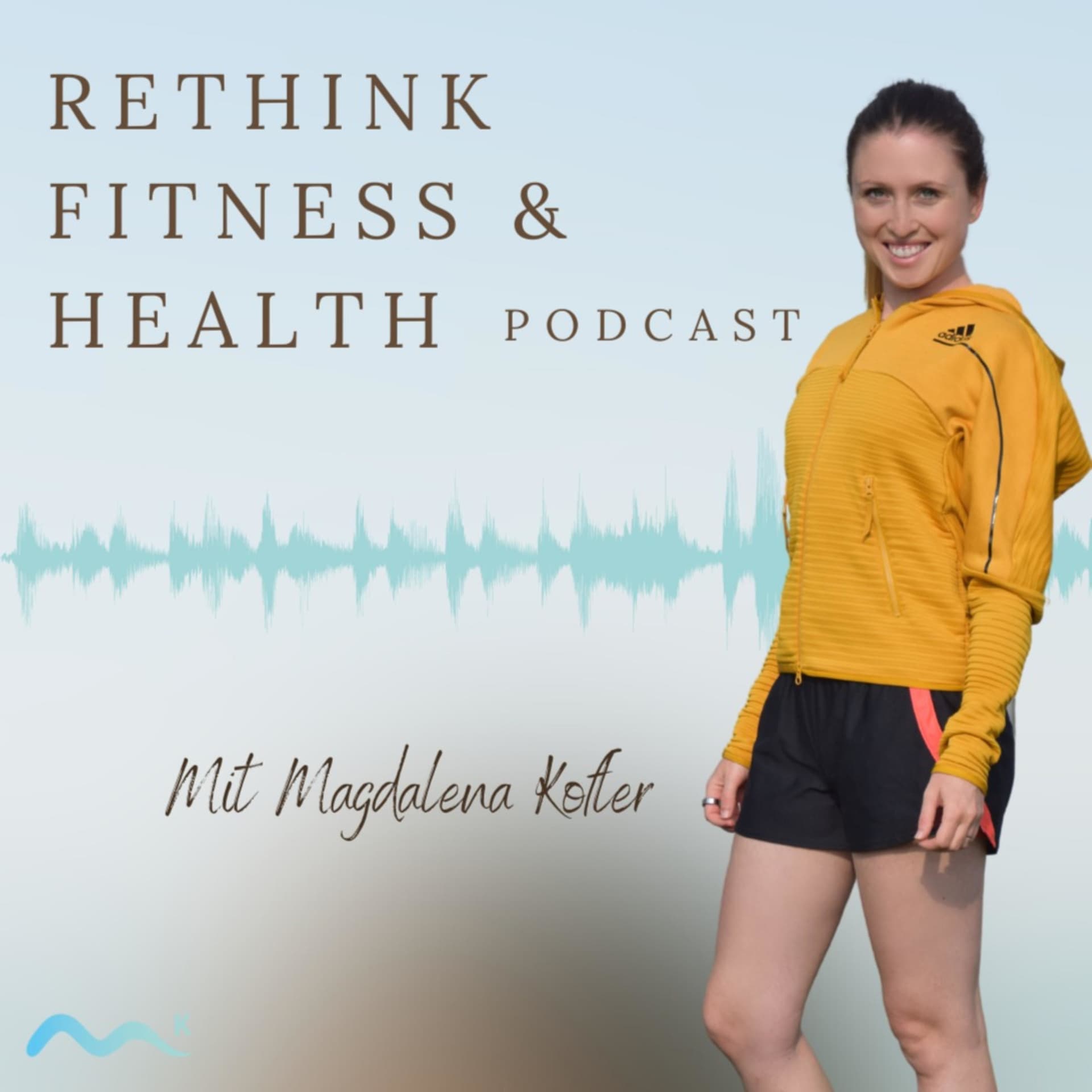 Rethink Fitness and Health Podcast - Podcasts