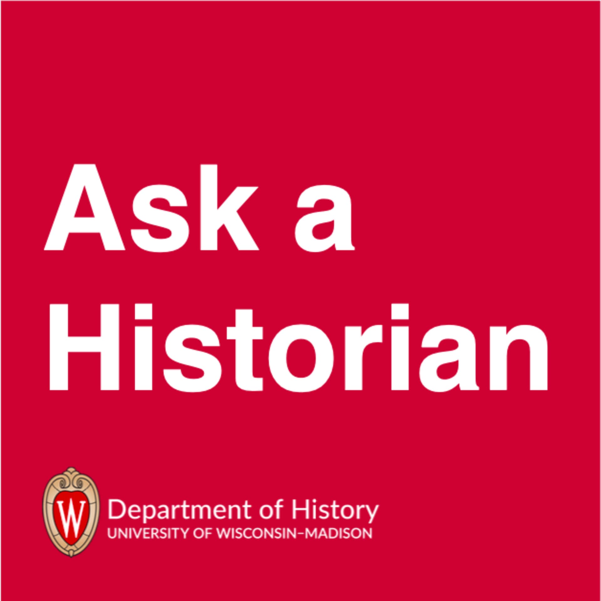 Ask a Historian - Podcasts